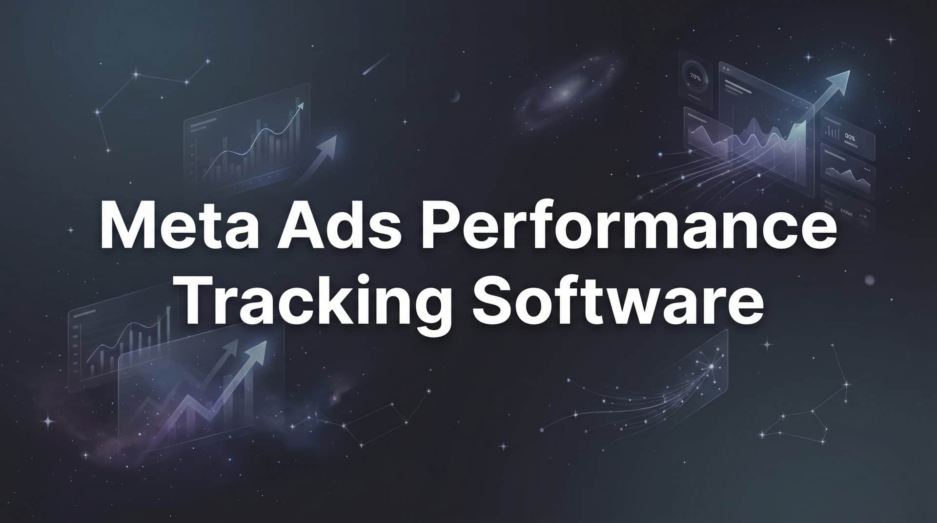 Featured image for 9 Best Meta Ads Performance Tracking Software in 2026