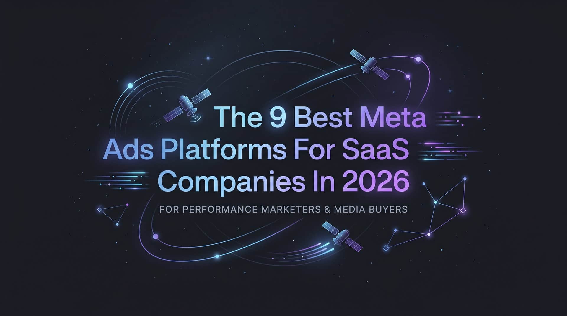 Featured image for 9 Best Meta Ads Platforms for SaaS Companies in 2026