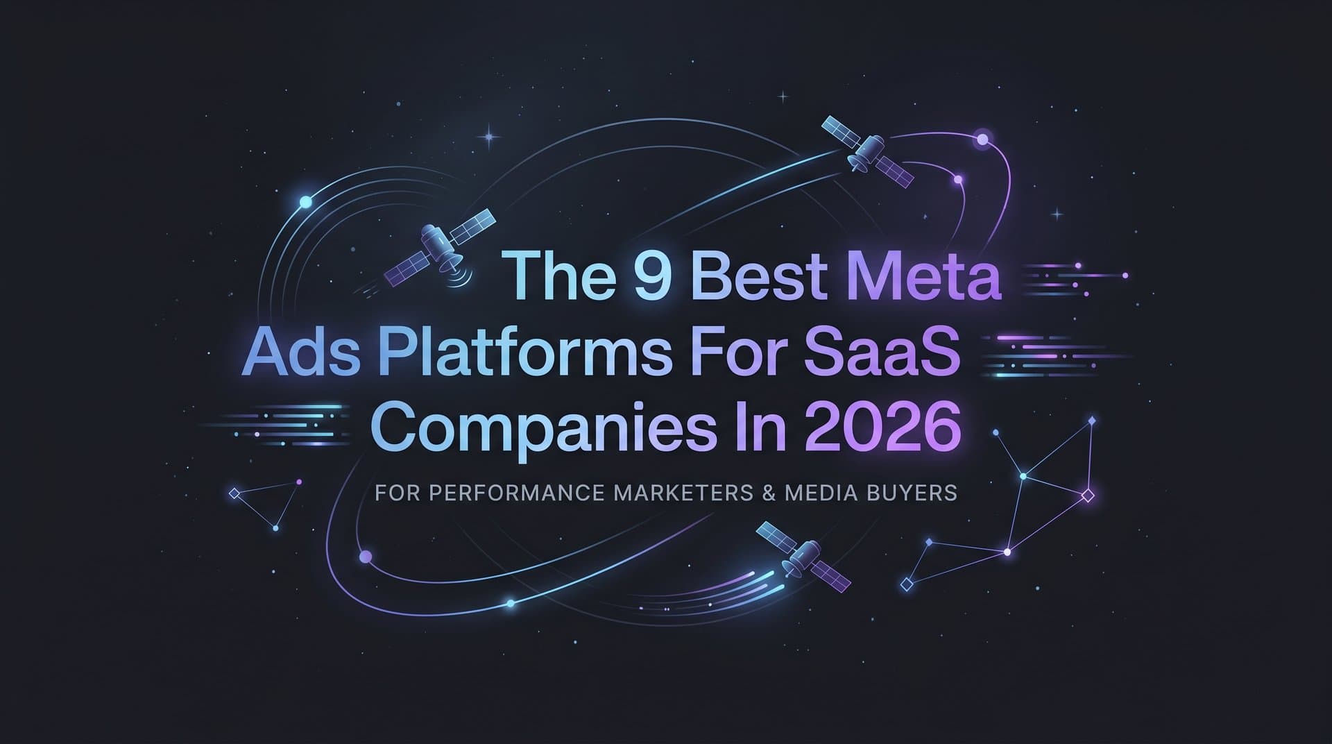 Featured image for 9 Best Meta Ads Platforms for SaaS Companies in 2026