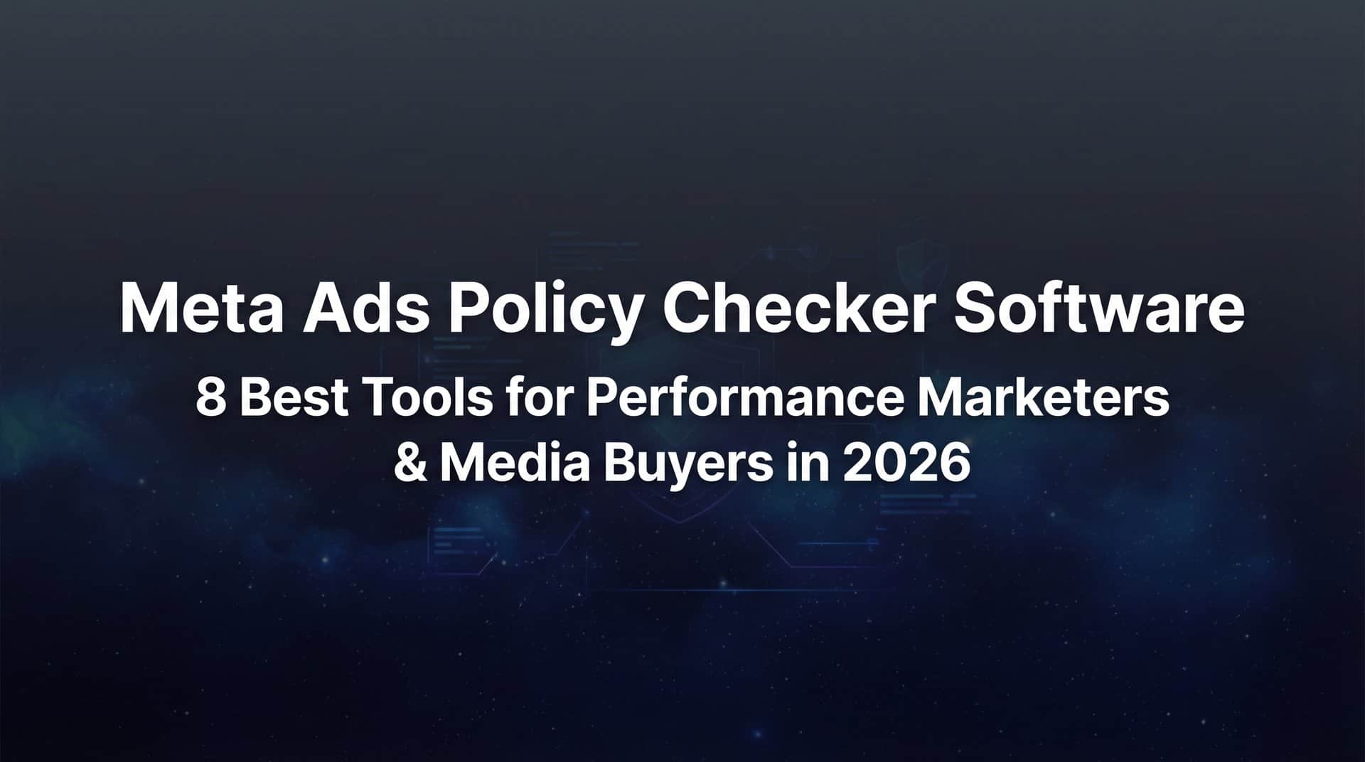 Featured image for 8 Best Meta Ads Policy Checker Software Tools in 2026