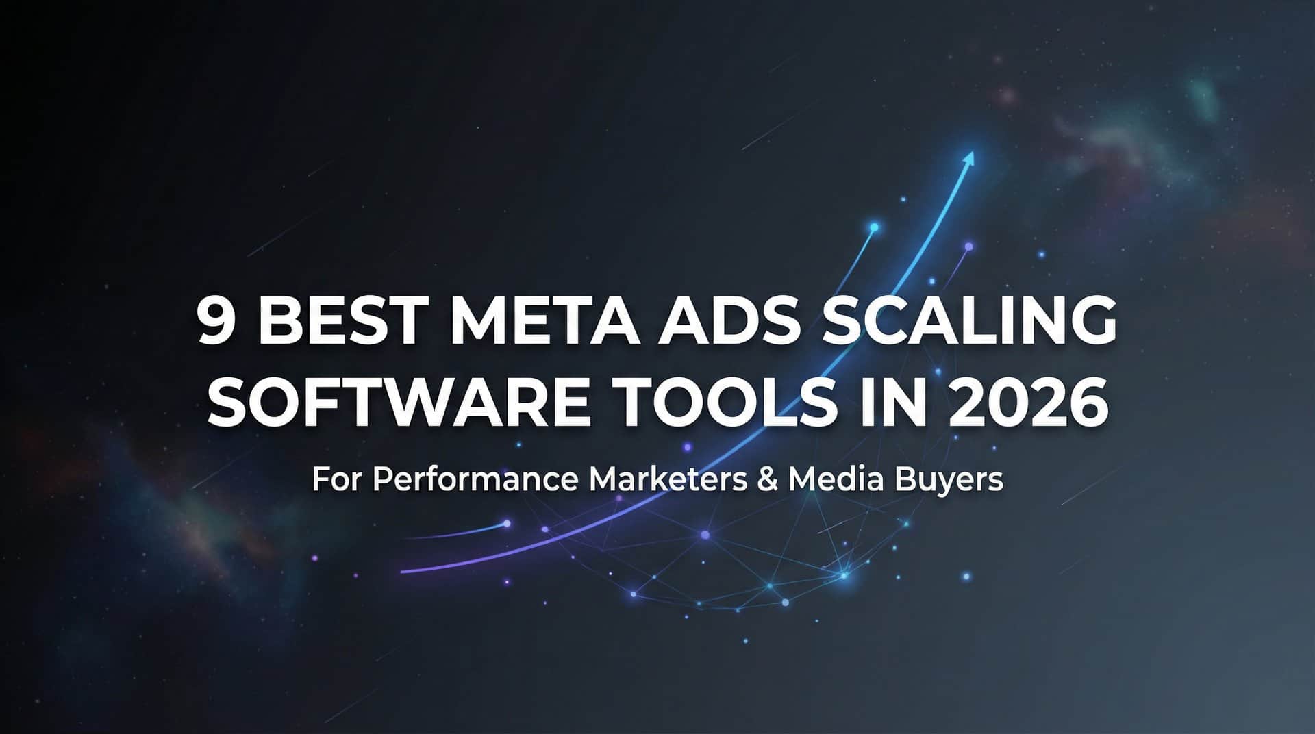 Featured image for 9 Best Meta Ads Scaling Software Tools in 2026