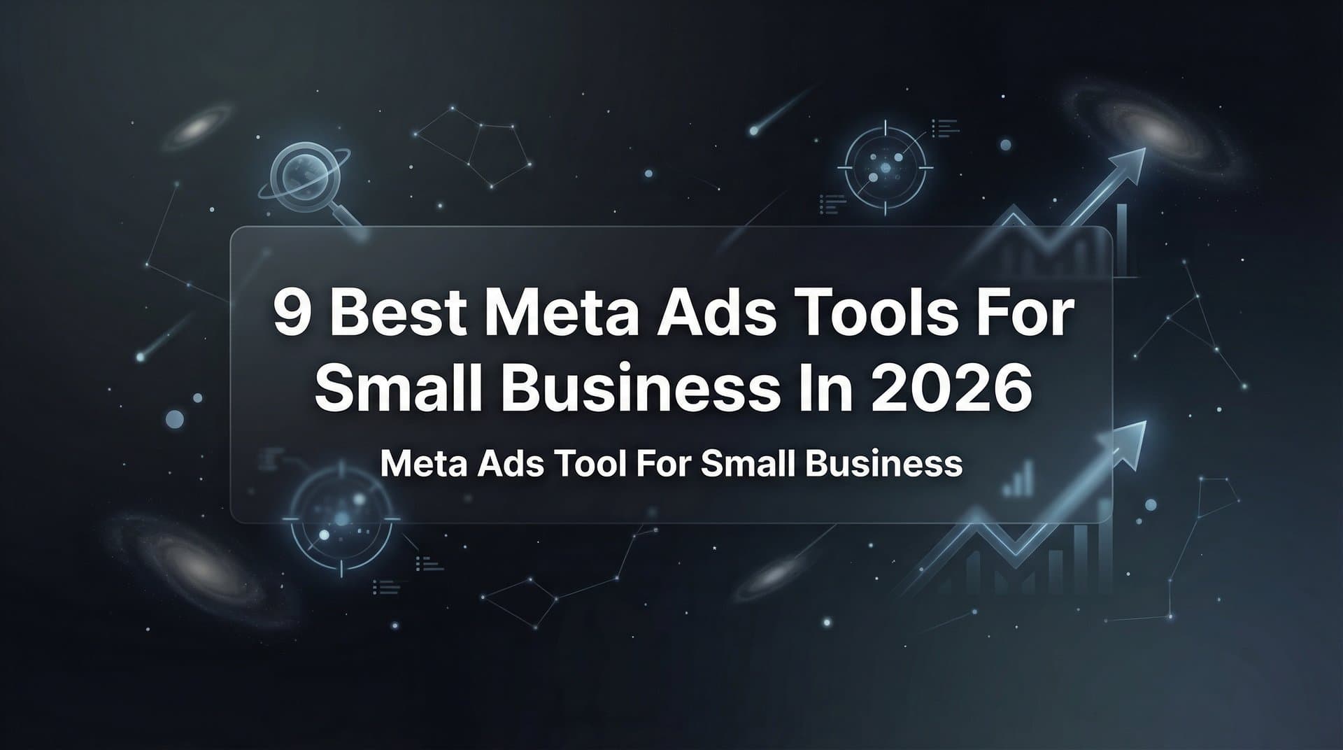 Featured image for 9 Best Meta Ads Tools for Small Business in 2026
