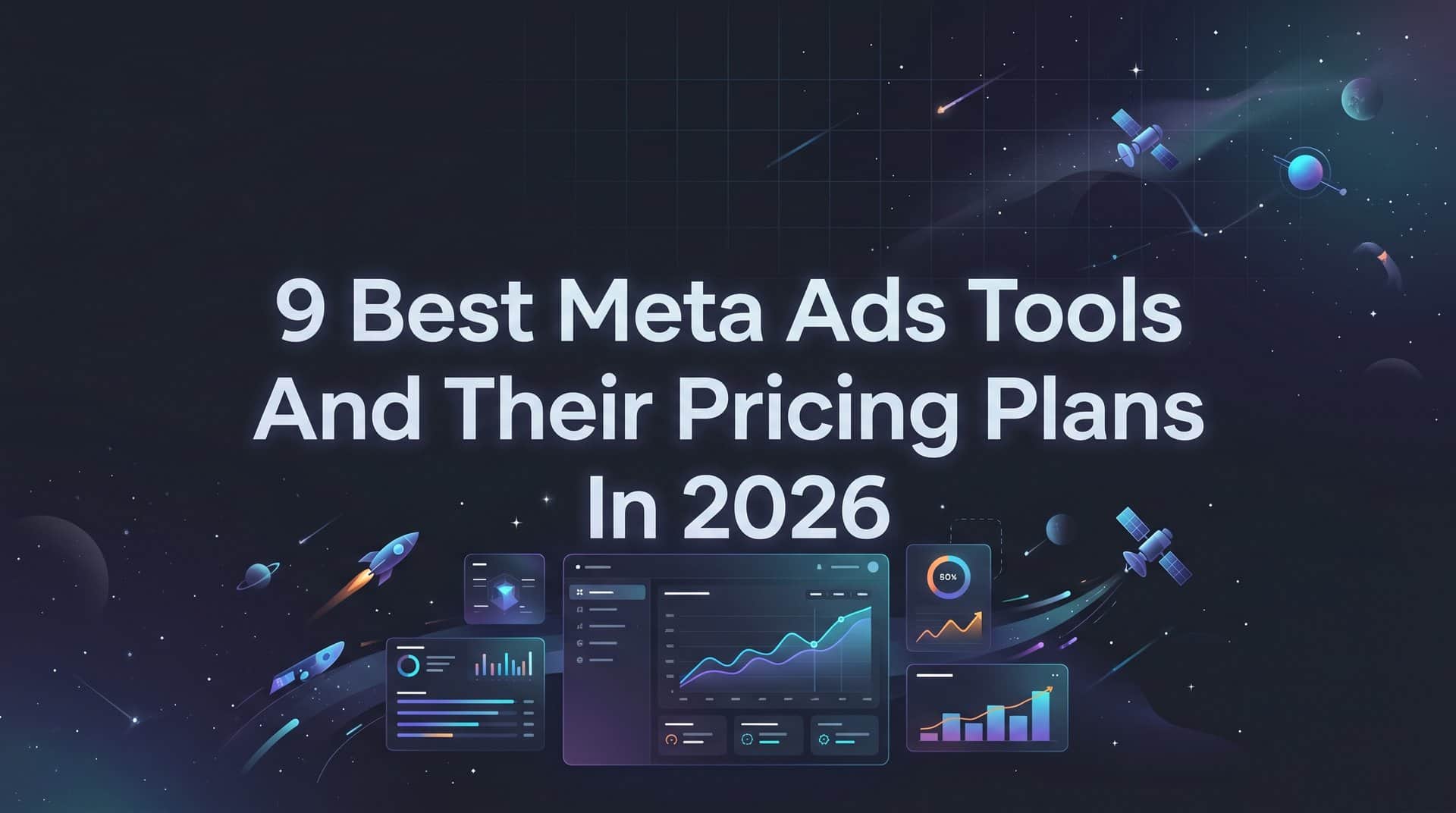 Featured image for 9 Best Meta Ads Tools and Their Pricing Plans in 2026