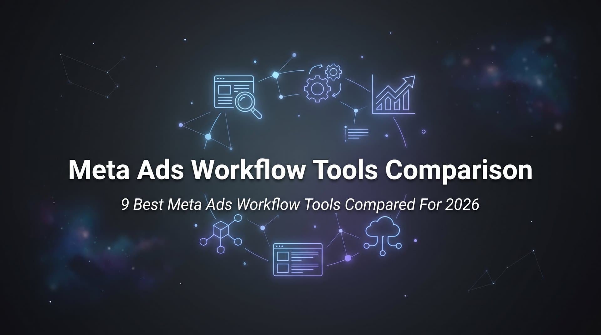 Featured image for 9 Best Meta Ads Workflow Tools Compared for 2026