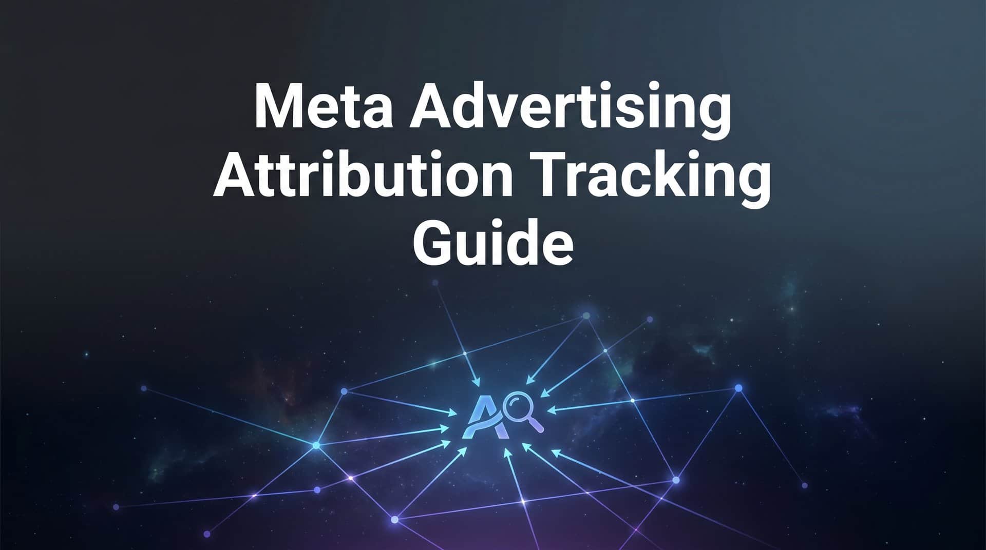 Featured image for How to Set Up Meta Advertising Attribution Tracking: A Complete Step-by-Step Guide
