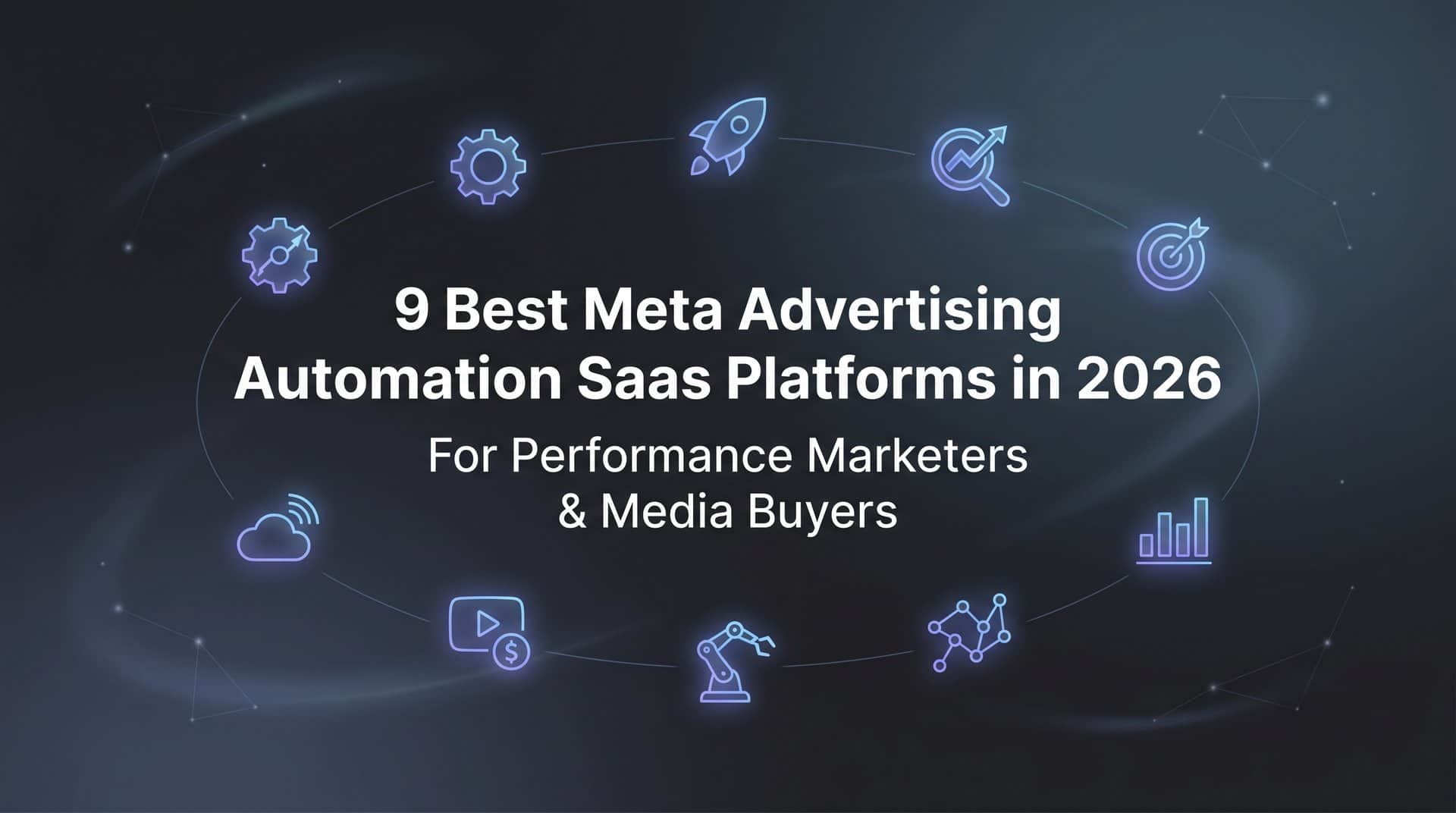 Featured image for 9 Best Meta Advertising Automation SaaS Platforms in 2026