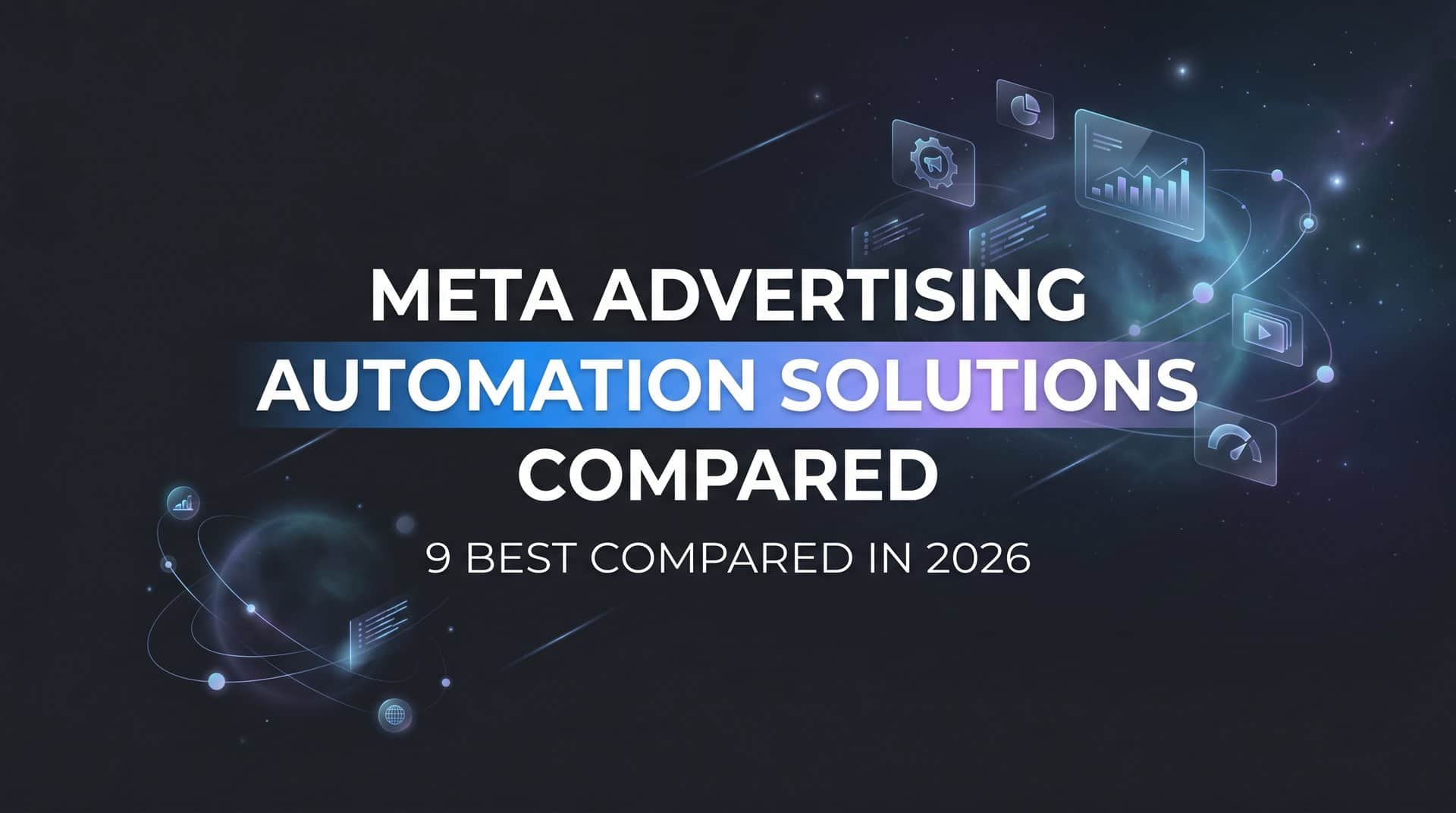Featured image for 9 Best Meta Advertising Automation Solutions Compared in 2026