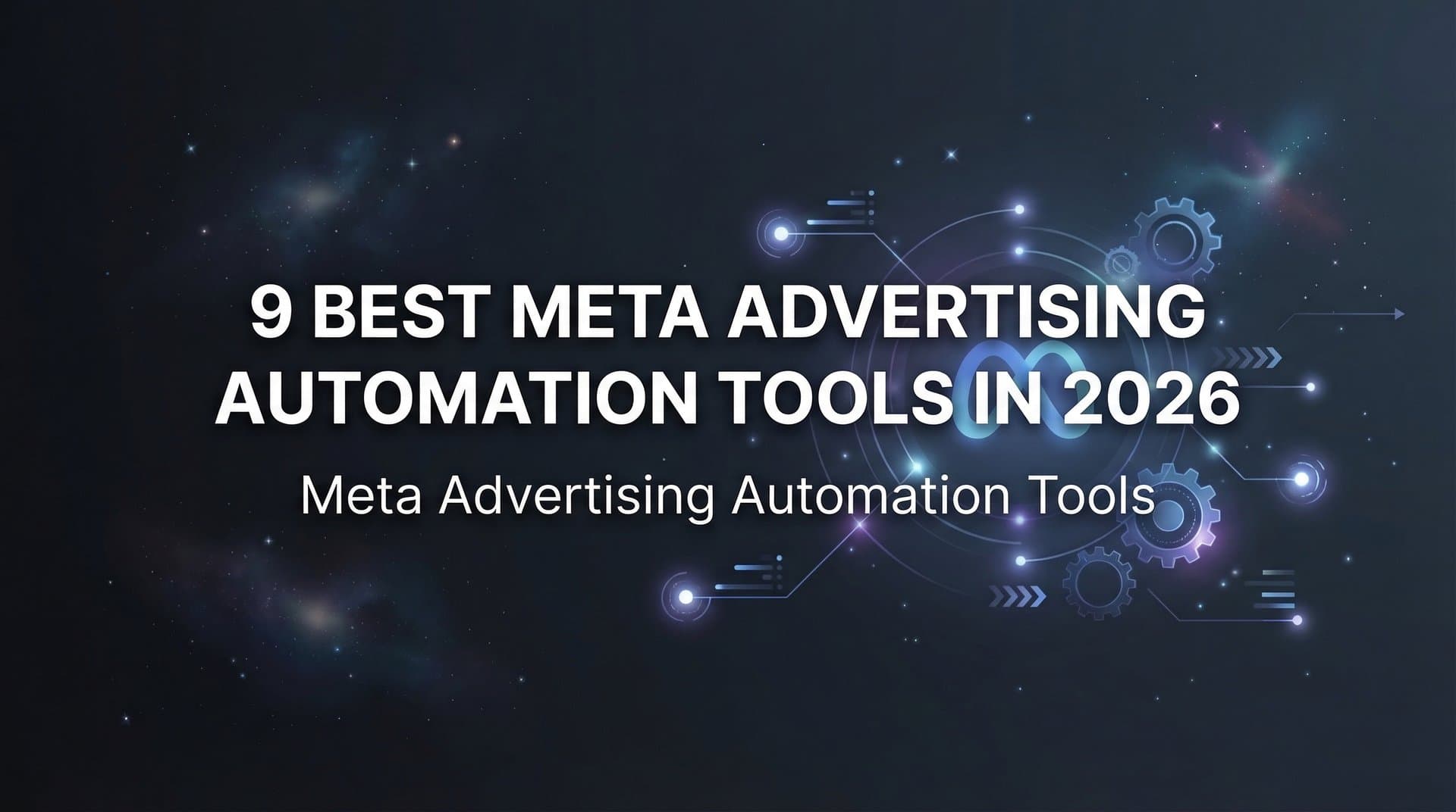 9 Best Meta Advertising Automation Tools in 2026