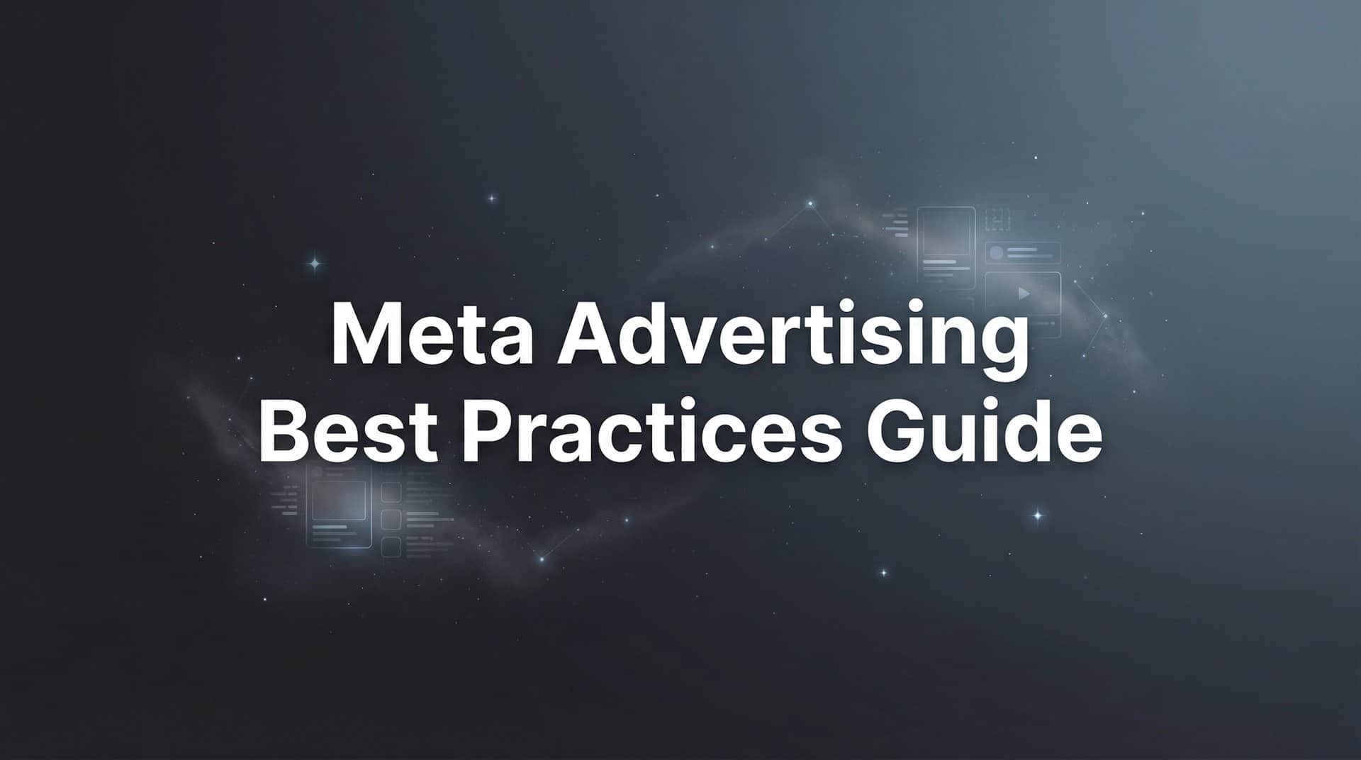 Featured image for How to Master Meta Advertising: A Step-by-Step Best Practices Guide for 2026