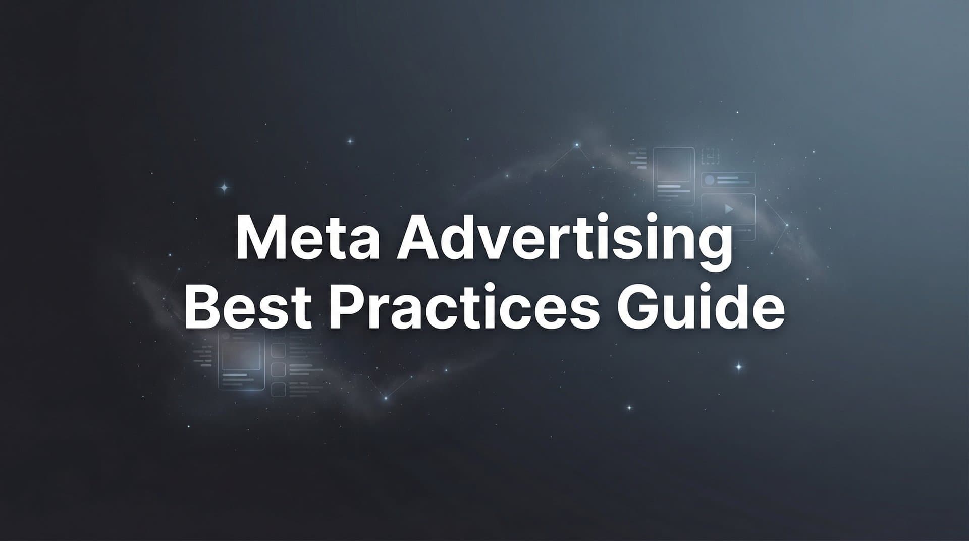Featured image for How to Master Meta Advertising: A Step-by-Step Best Practices Guide for 2026
