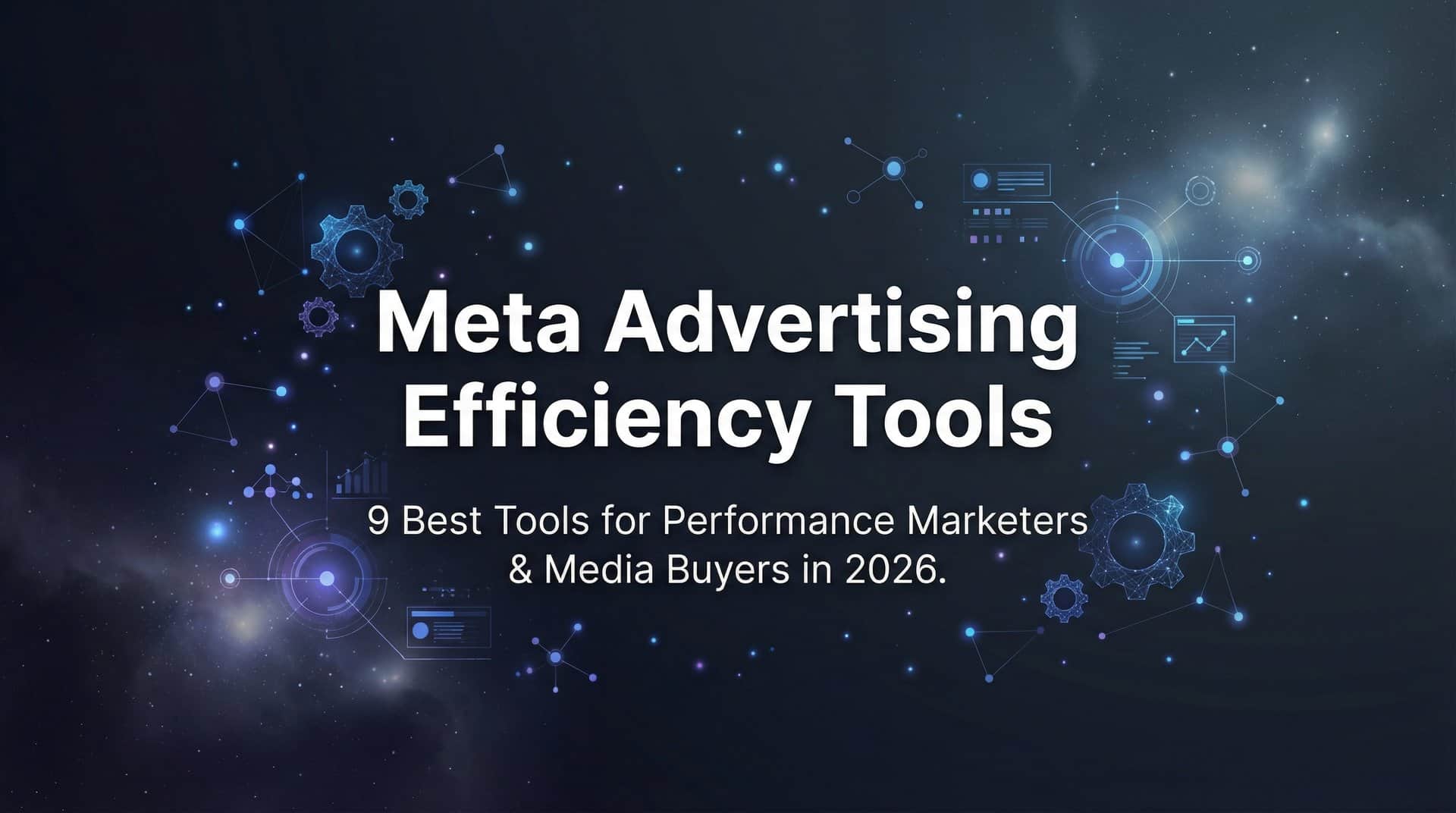 Featured image for 9 Best Meta Advertising Efficiency Tools in 2026