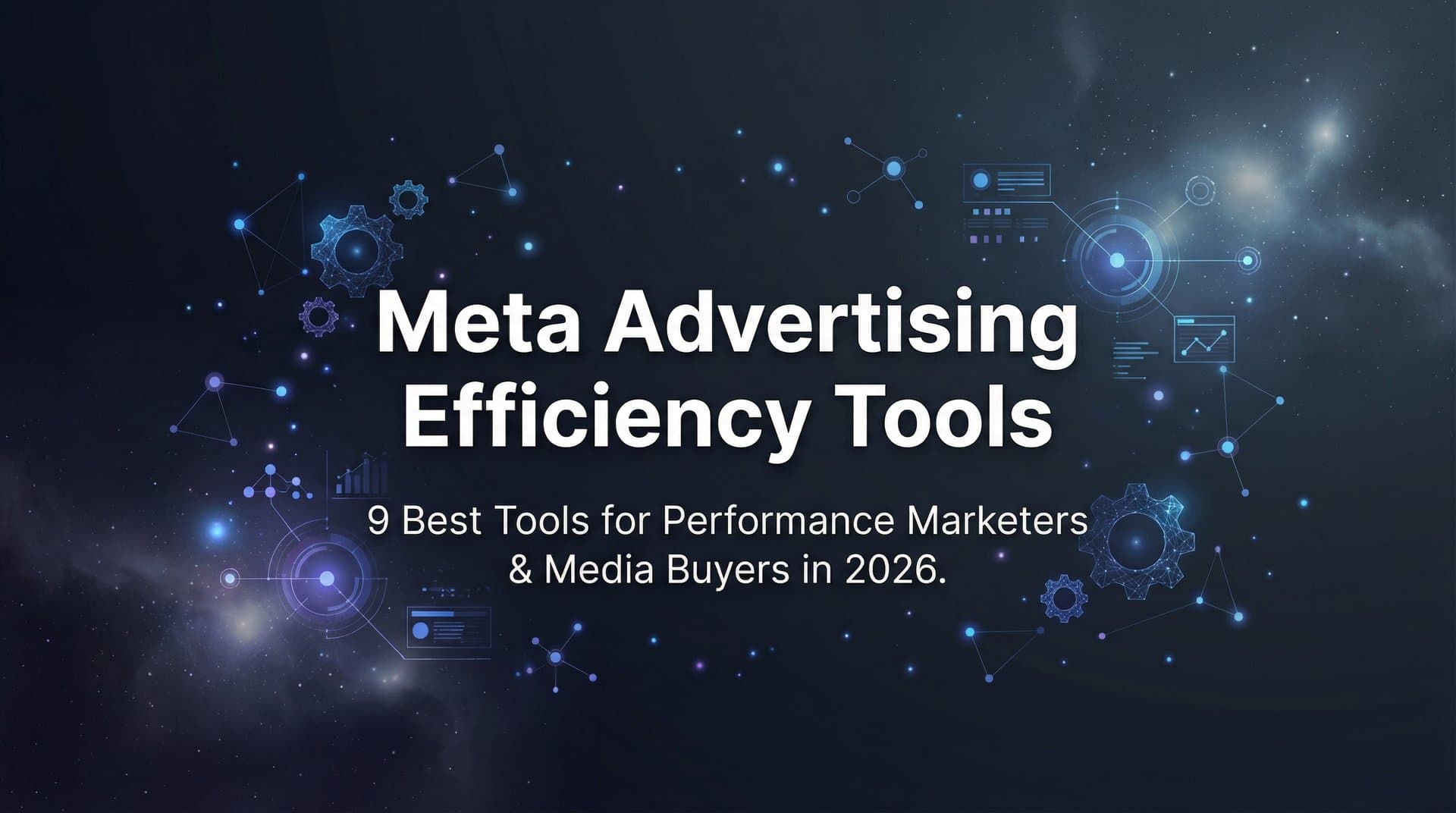 Featured image for 9 Best Meta Advertising Efficiency Tools in 2026