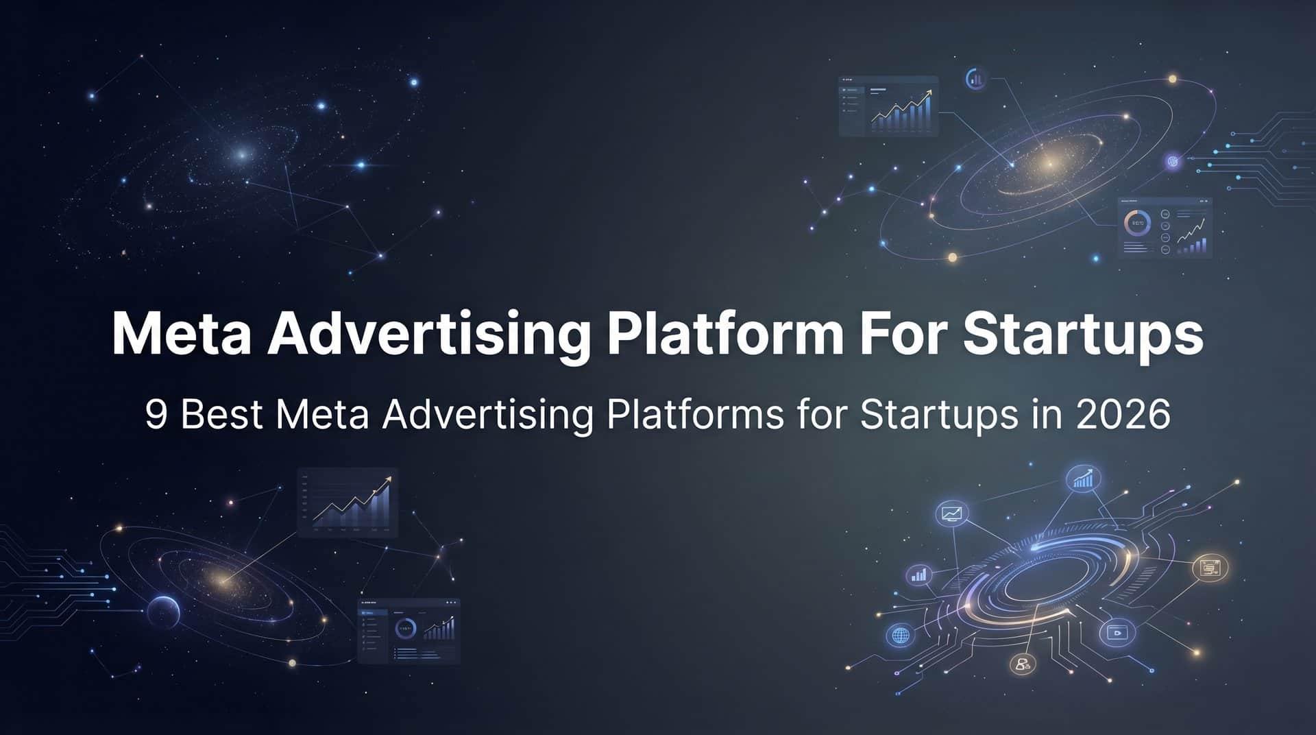 9 Best Meta Advertising Platforms for Startups in 2026