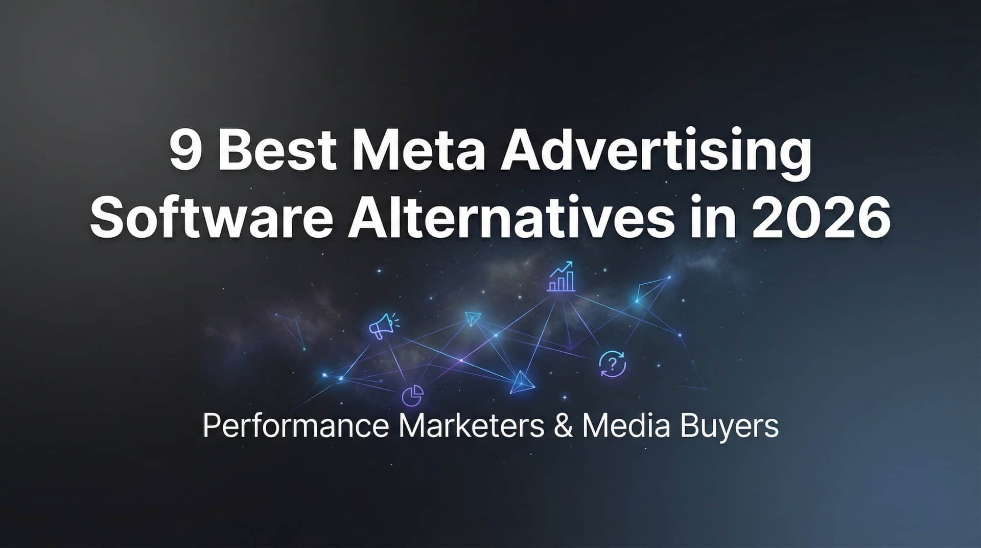 9 Best Meta Advertising Software Alternatives in 2026