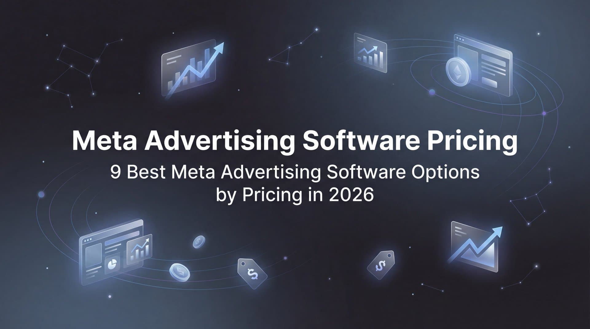 Featured image for 9 Best Meta Advertising Software Options by Pricing in 2026
