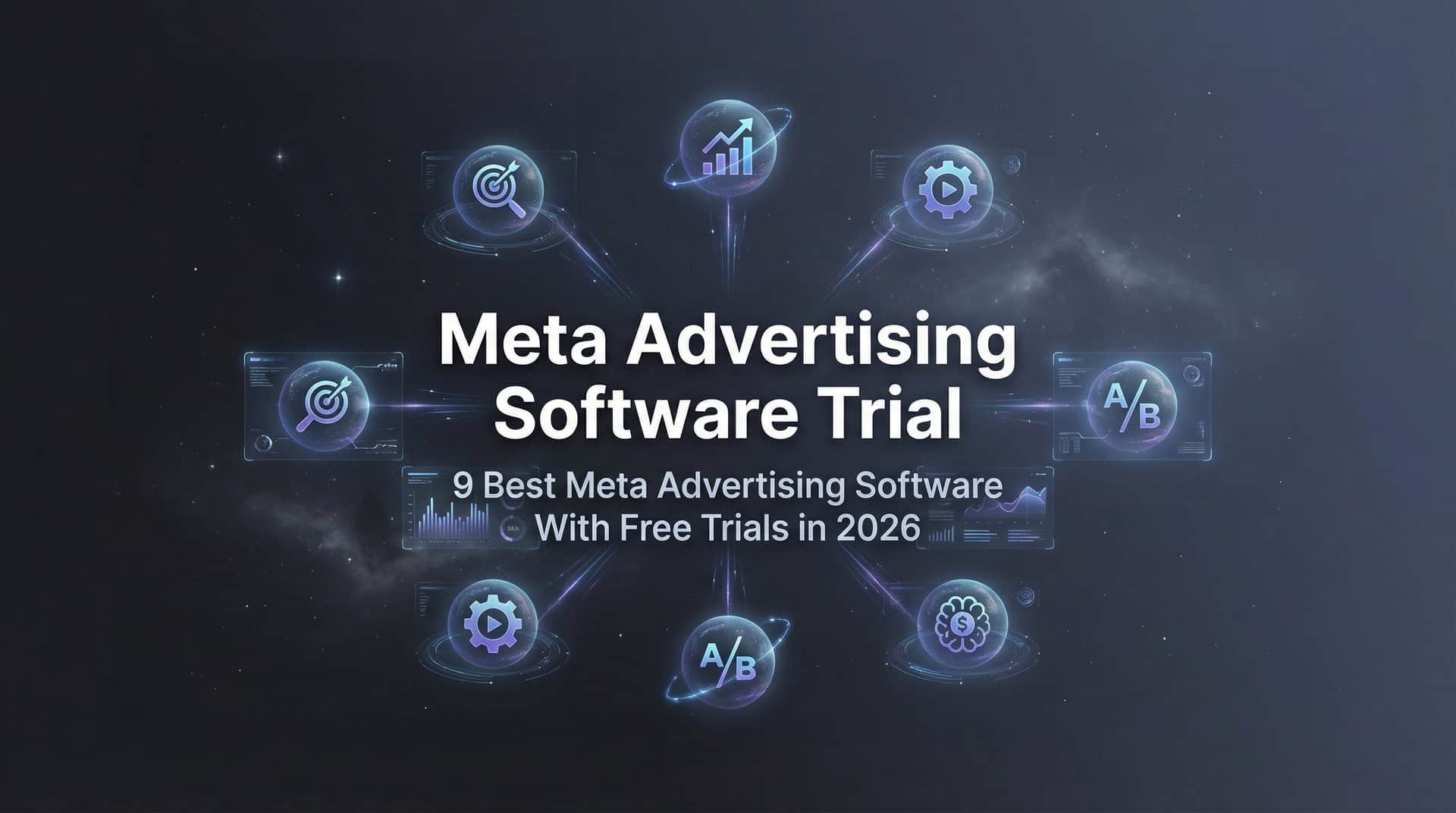 Featured image for 9 Best Meta Advertising Software With Free Trials in 2026