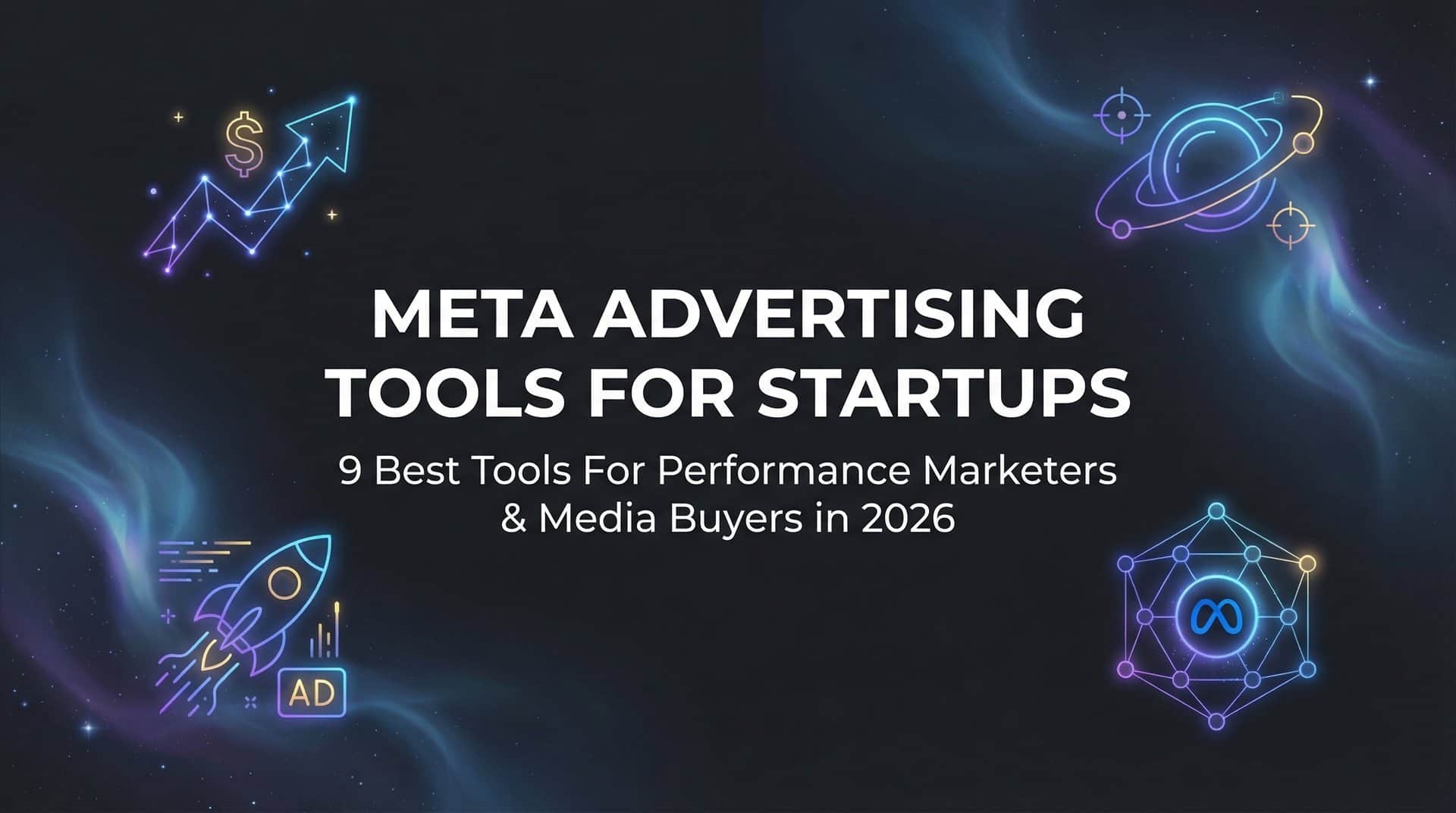 Featured image for 9 Best Meta Advertising Tools for Startups in 2026