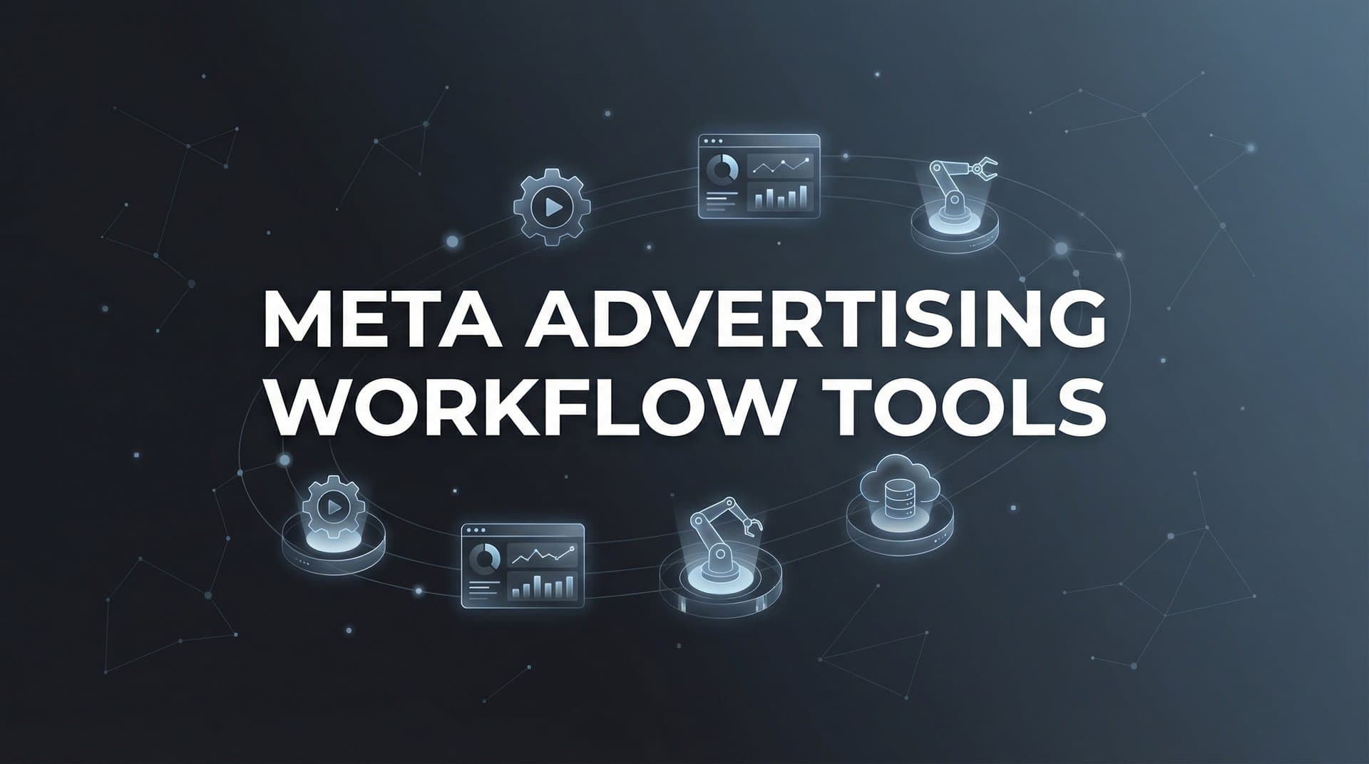 Featured image for 9 Best Meta Advertising Workflow Tools in 2026