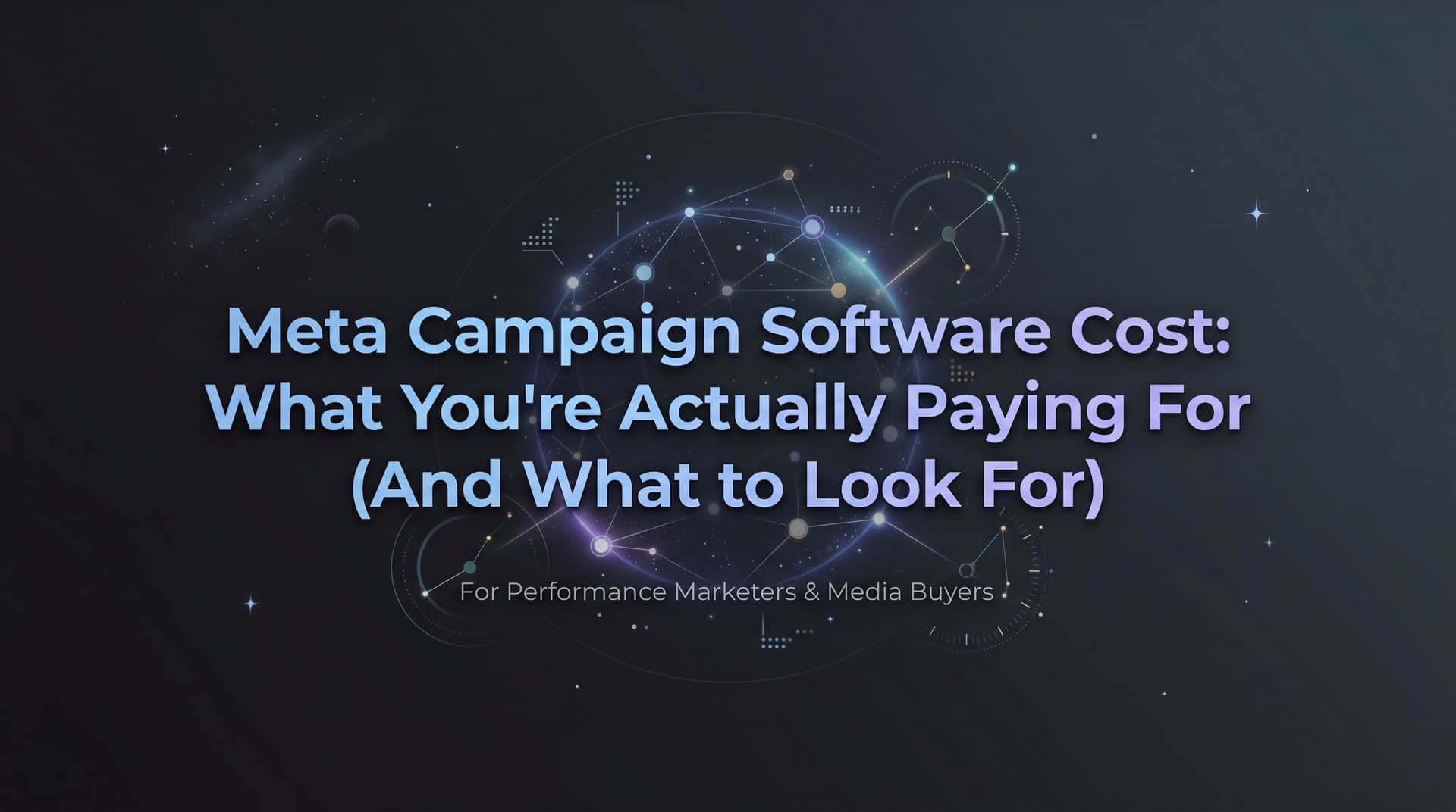 Featured image for Meta Campaign Software Cost: What You're Actually Paying For (And What to Look For)