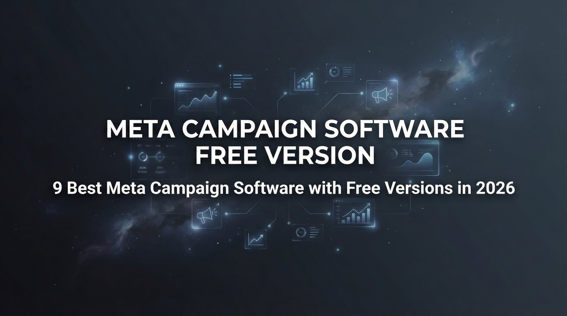 Featured image for 9 Best Meta Campaign Software with Free Versions in 2026
