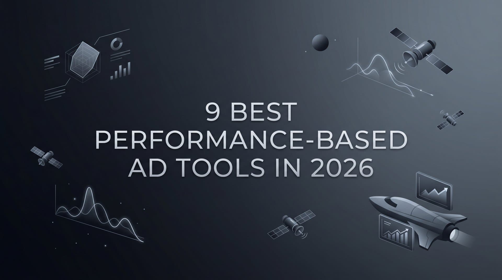 Featured image for 9 Best Performance-Based Ad Tools in 2026