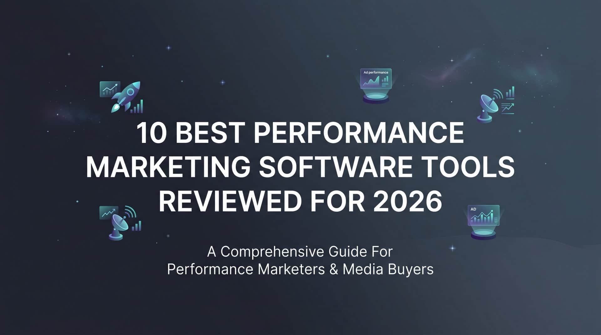 Featured image for 10 Best Performance Marketing Software Tools Reviewed for 2026