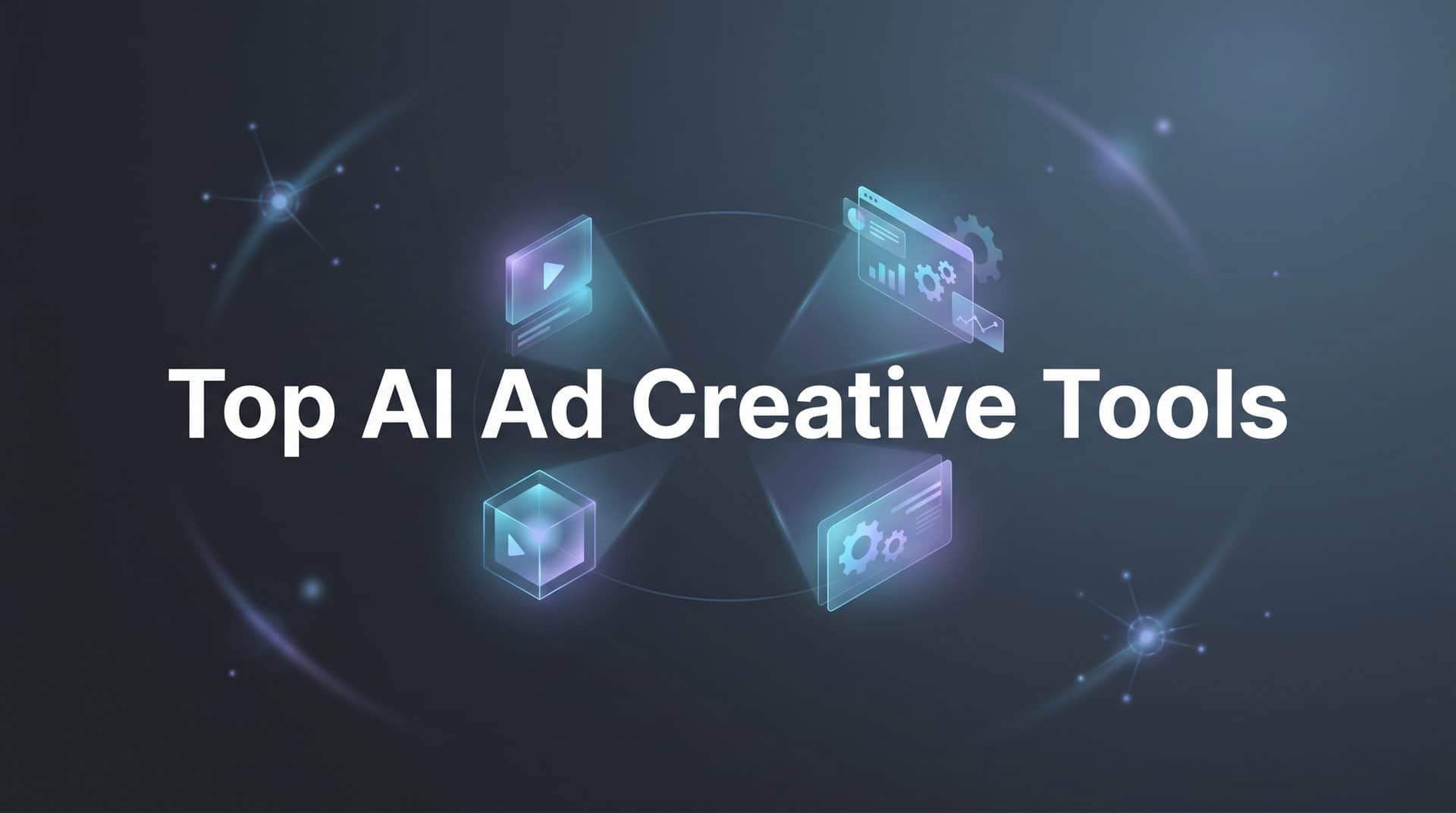 Featured image for 9 Top AI Ad Creative Tools to Supercharge Your Campaigns in 2026