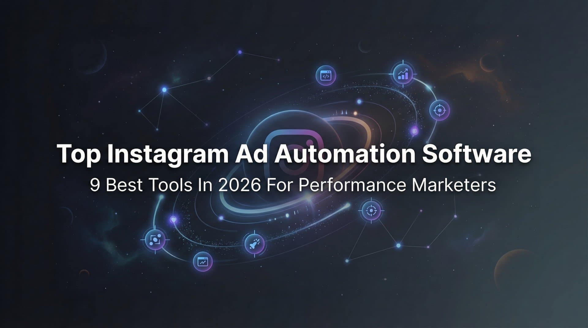 9 Best Instagram Ad Automation Software Tools in 2026
