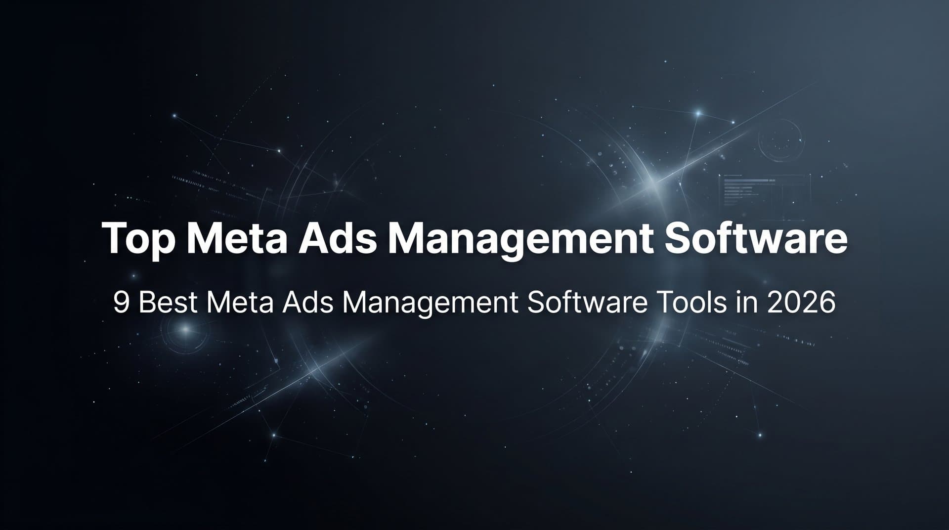 Featured image for 9 Best Meta Ads Management Software Tools in 2026