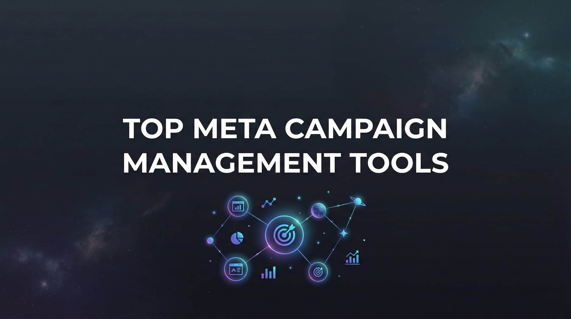 Featured image for 9 Best Meta Campaign Management Tools in 2026