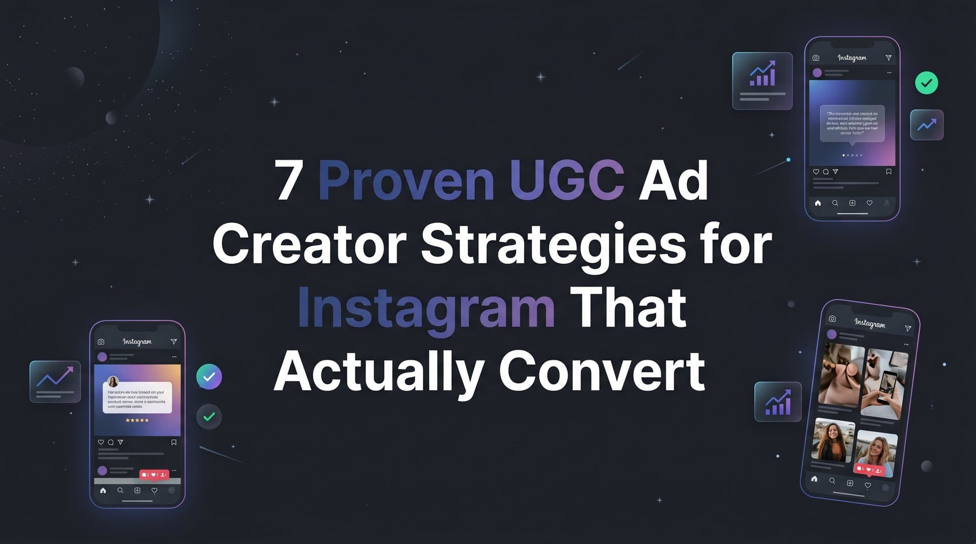Featured image for 7 Proven UGC Ad Creator Strategies for Instagram That Actually Convert