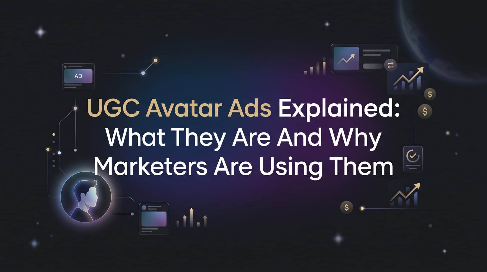 Featured image for UGC Avatar Ads Explained: What They Are and Why Marketers Are Using Them