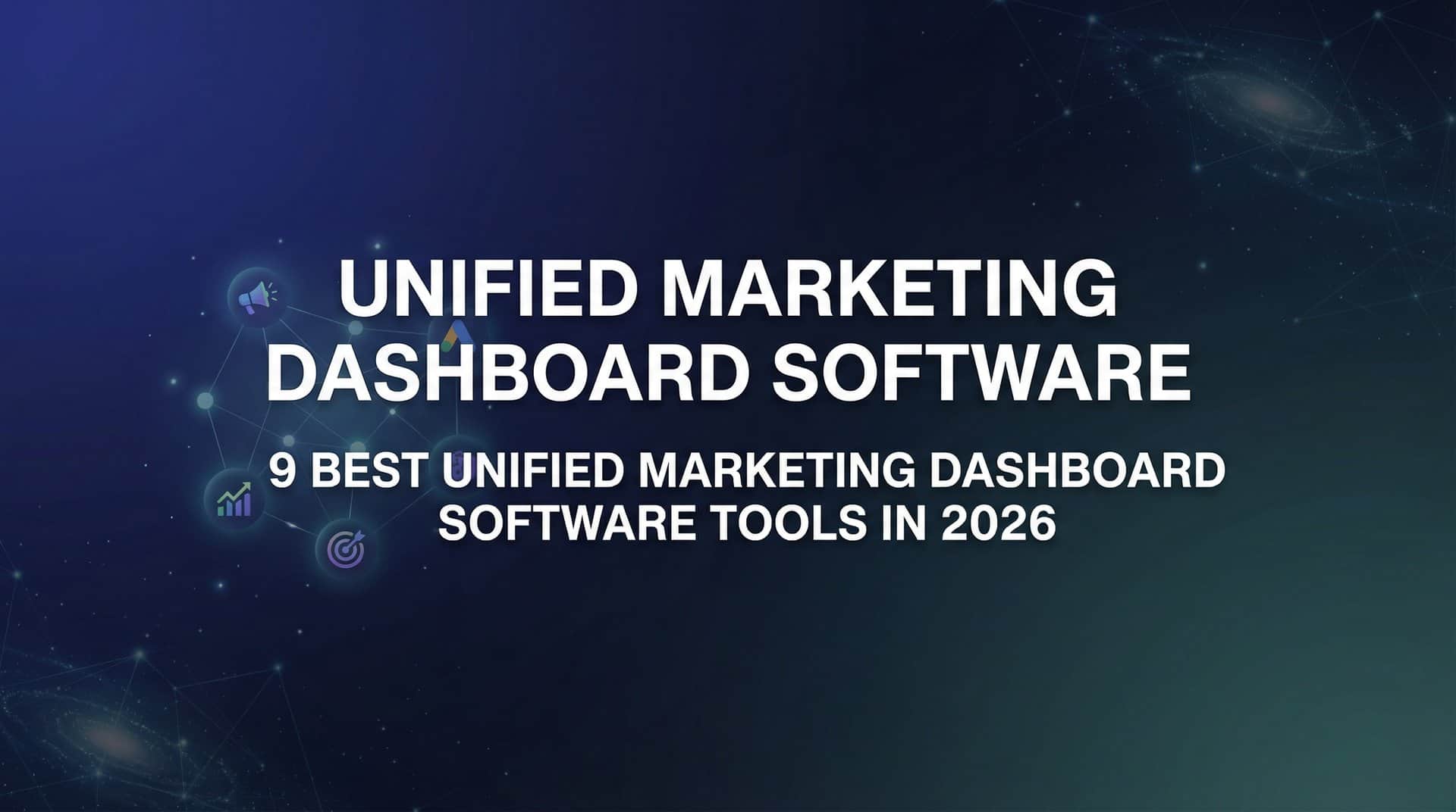 Featured image for 9 Best Unified Marketing Dashboard Software Tools in 2026