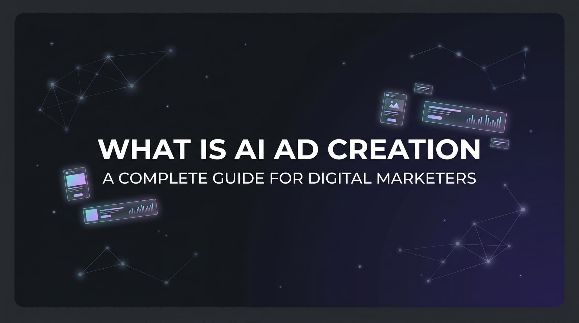 Featured image for What Is AI Ad Creation? A Complete Guide for Digital Marketers