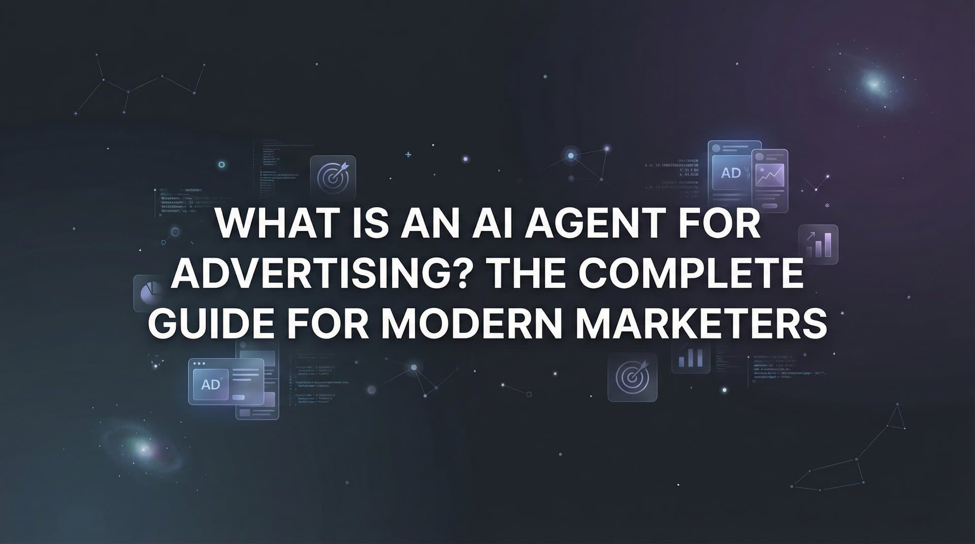 Featured image for What Is an AI Agent for Advertising? The Complete Guide for Modern Marketers
