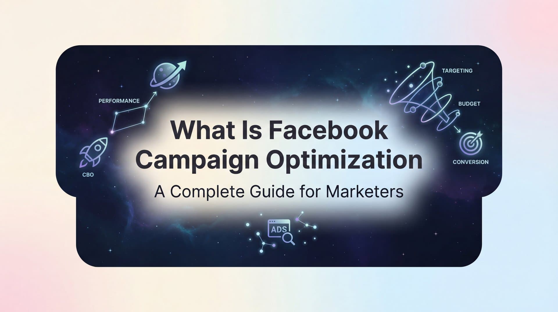 What Is Facebook Campaign Optimization? A Complete Guide for Marketers