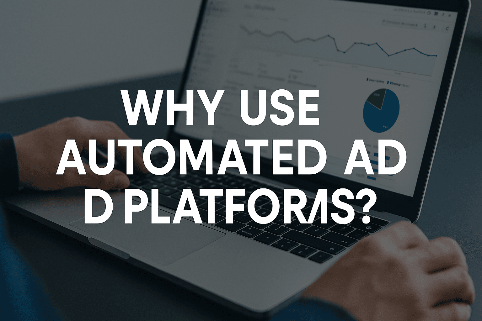 Featured image for Why Use Automated Ad Platforms: The Execution Bottleneck Killing Your Growth (And How AI Fixes IT)