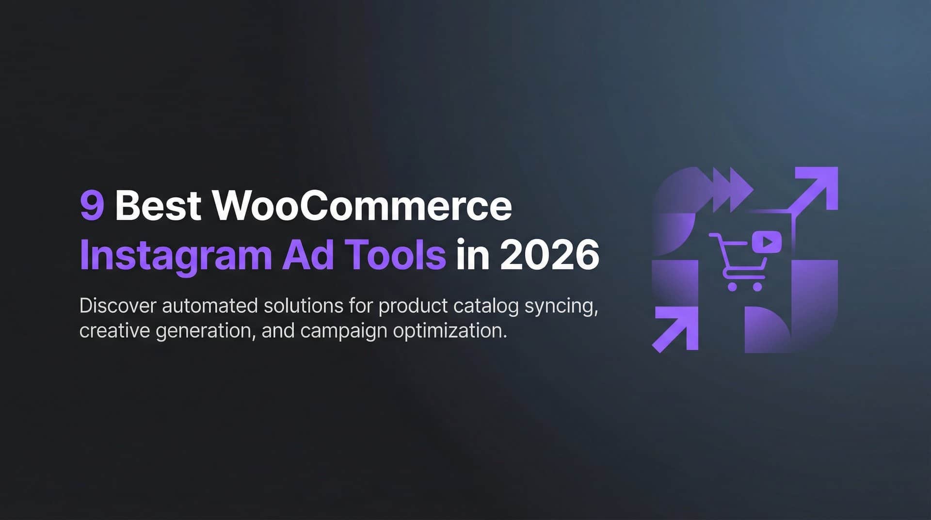 Featured image for 9 Best WooCommerce Instagram Ad Tools in 2026