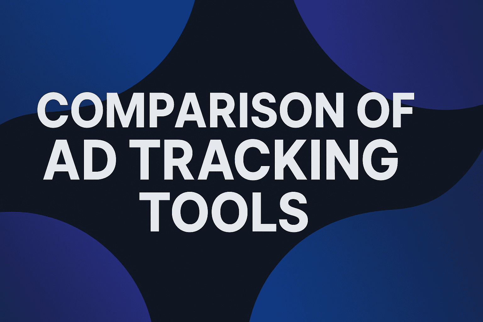Top 9 Ad Tracking Tools To Maximize Attribution Accuracy In 2026