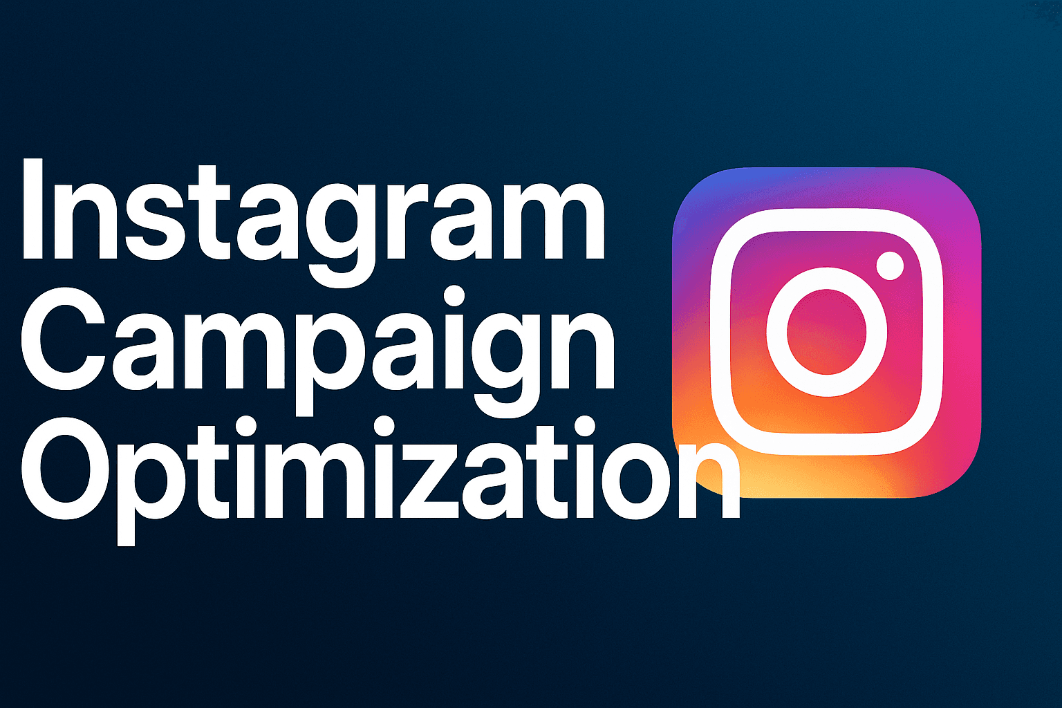 4 Best Instagram Campaign Optimization Strategies To Slash Acquisition Costs