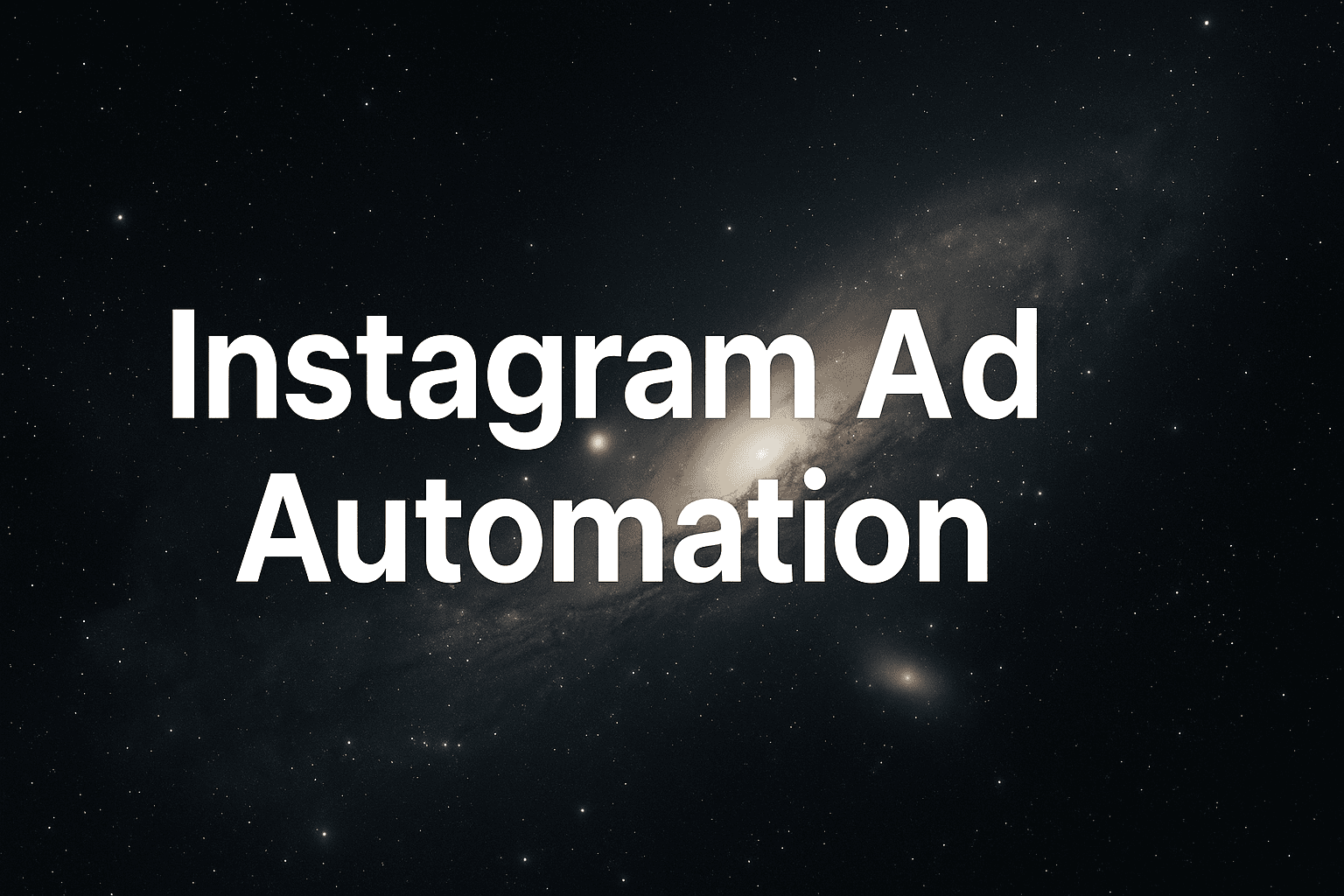 Featured image for: 6 Best Instagram Ad Automation Strategies To Scale Profitably In 2026