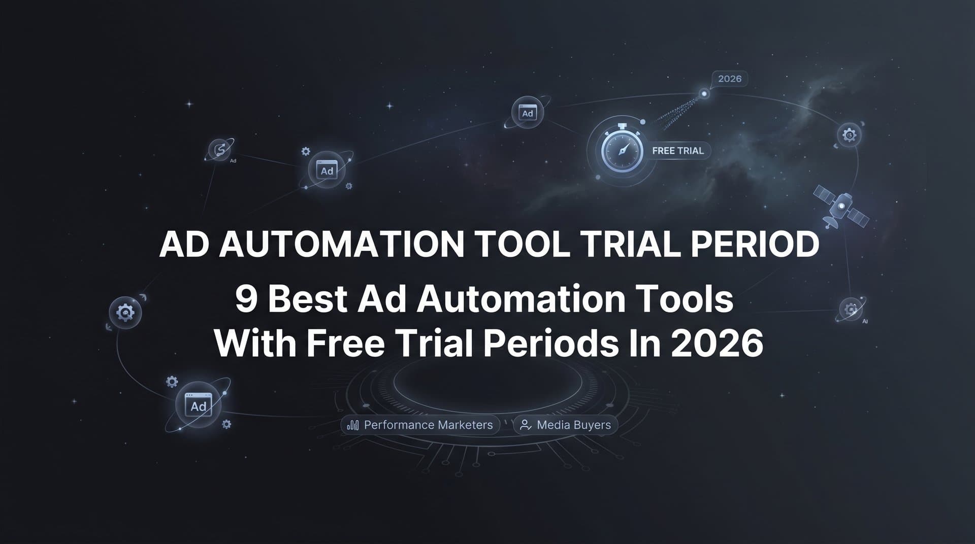 Featured image for: 9 Best Ad Automation Tools With Free Trial Periods in 2026