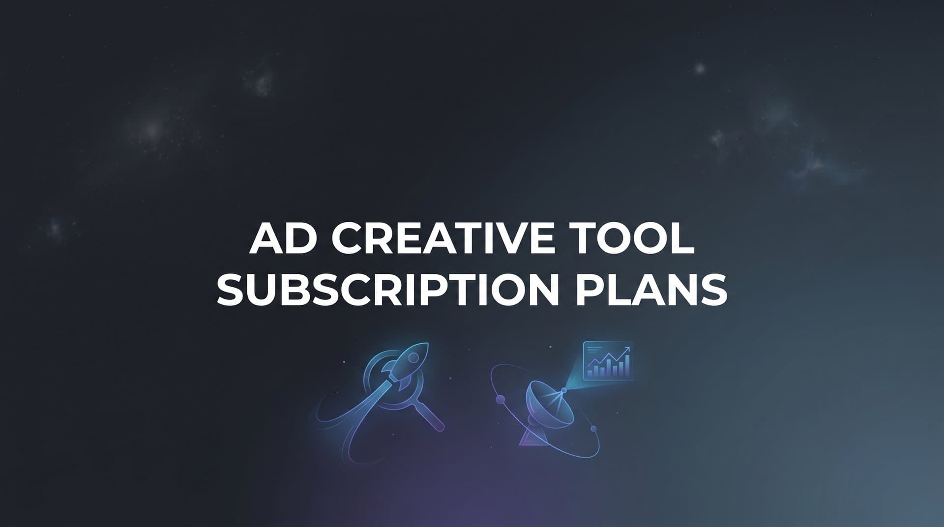Featured image for: 9 Best Ad Creative Tool Subscription Plans Worth Your Budget in 2026