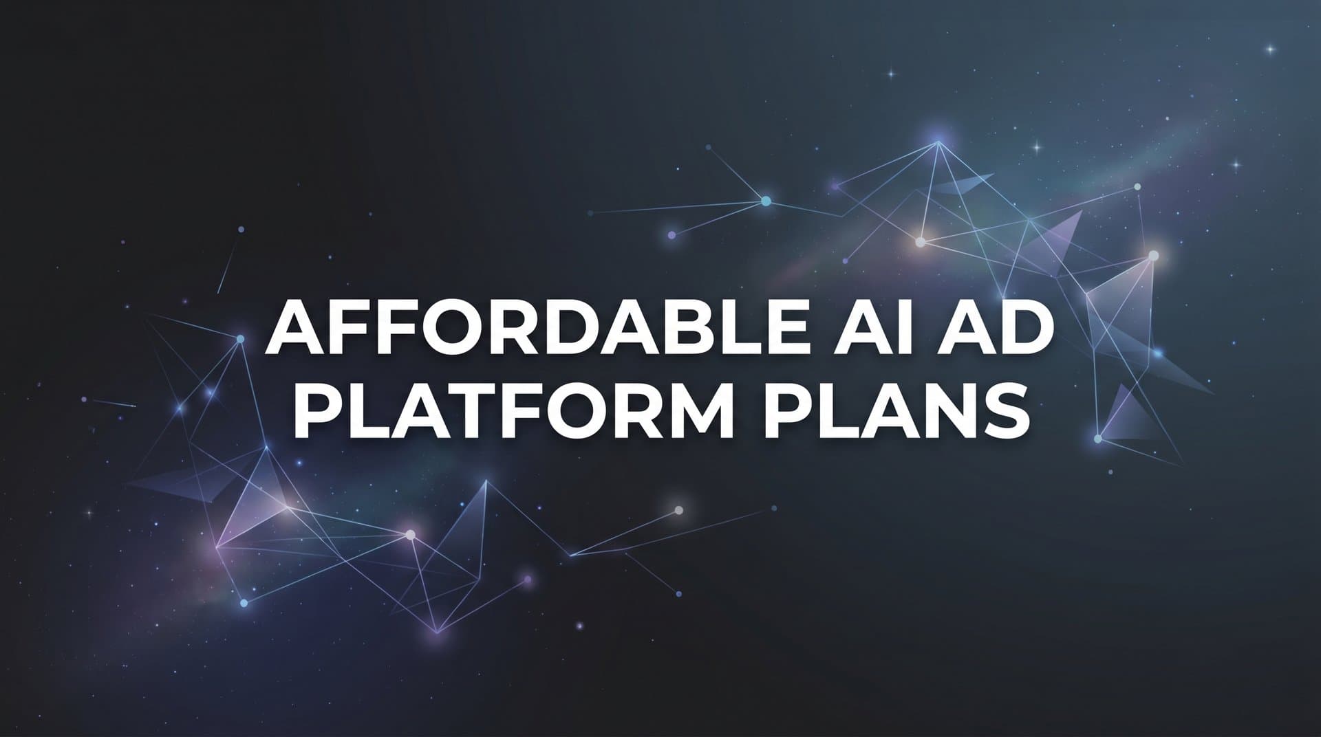 Featured image for: 9 Affordable AI Ad Platform Plans That Deliver Results in 2026