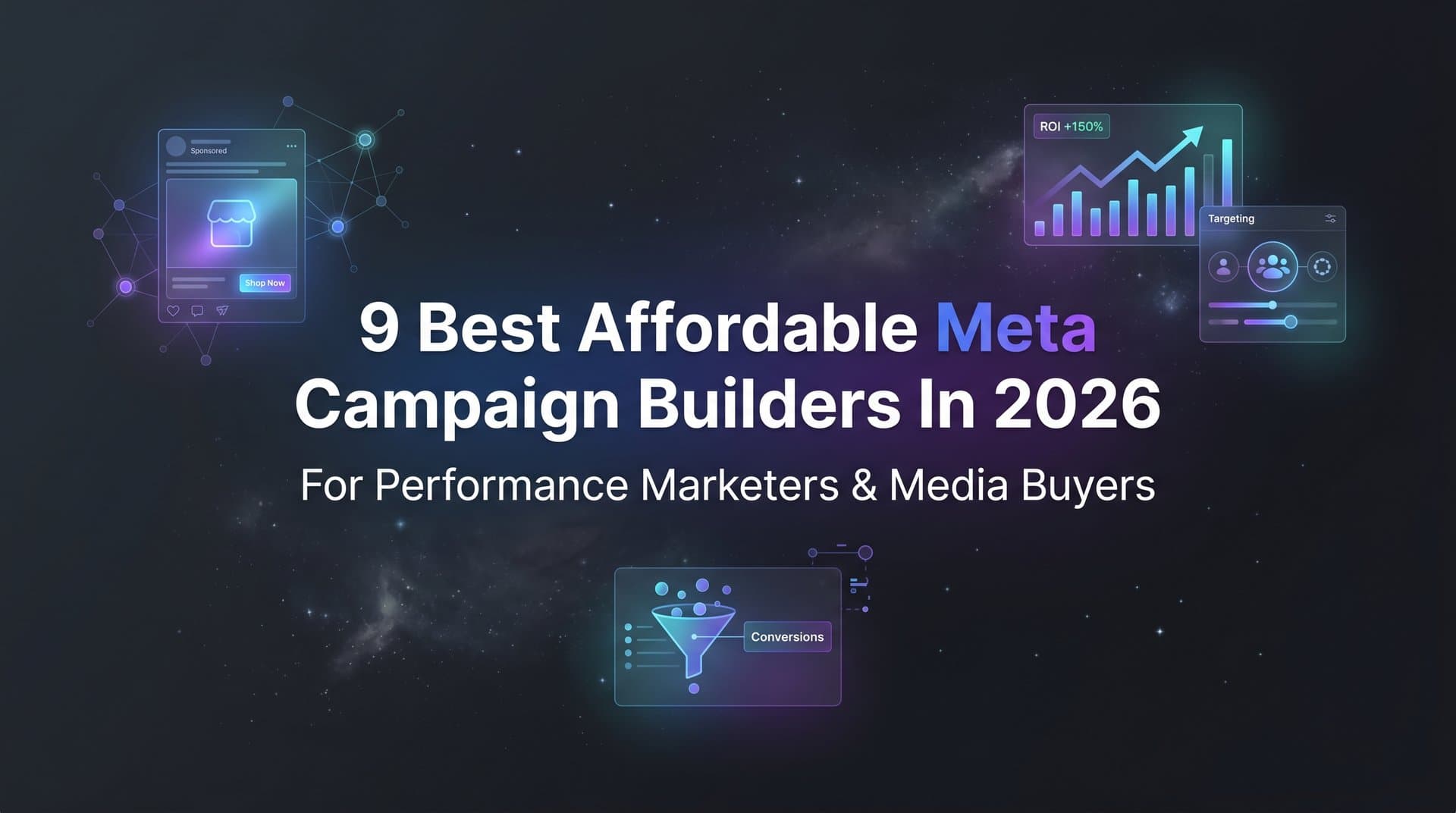 Featured image for: 9 Best Affordable Meta Campaign Builders in 2026