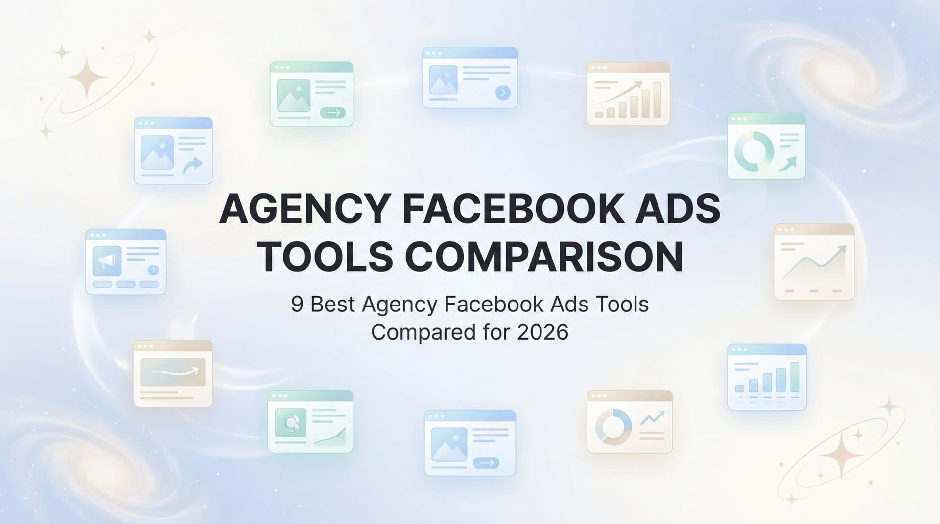 Featured image for: 9 Best Agency Facebook Ads Tools Compared for 2026