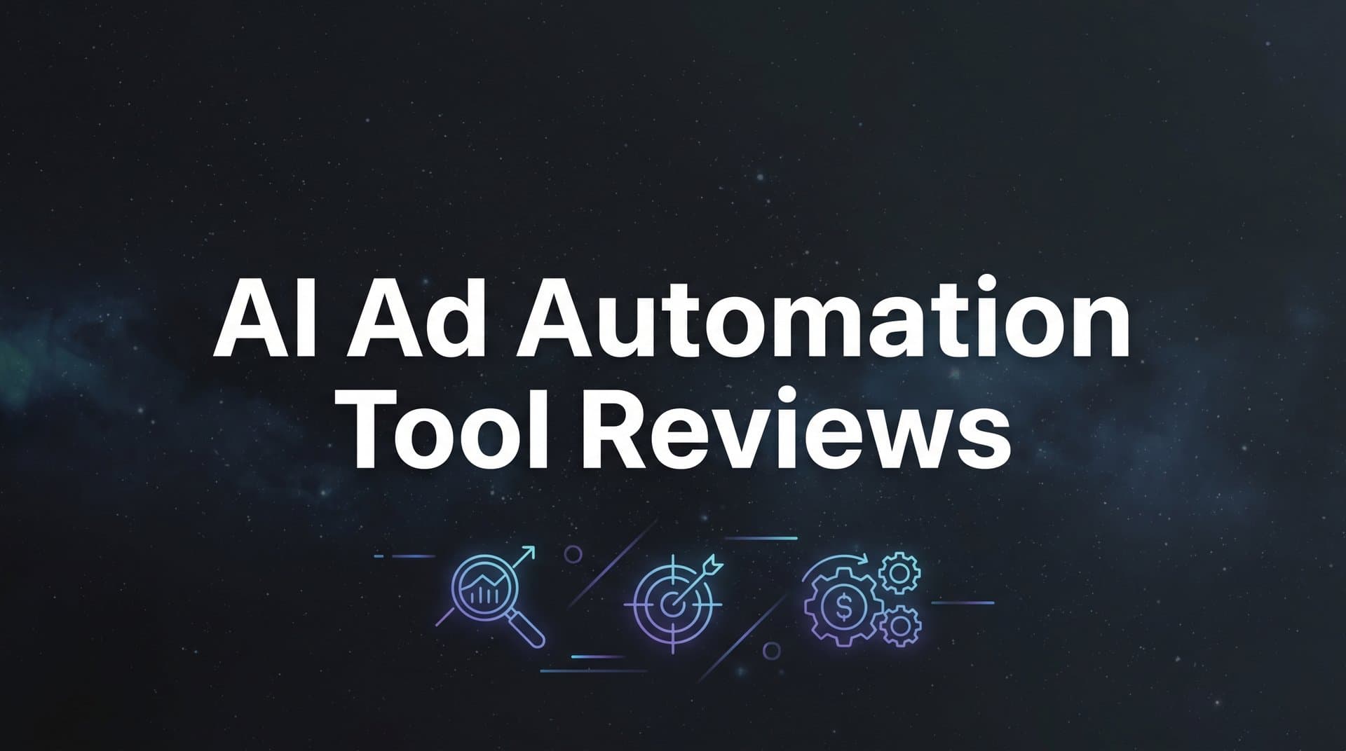 Featured image for: 9 Best AI Ad Automation Tools Reviewed for 2026