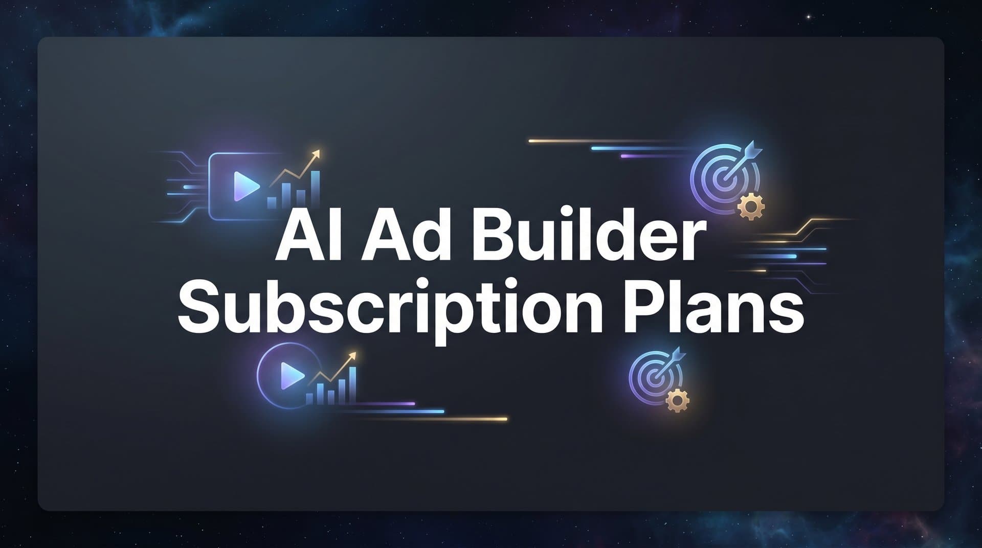 Featured image for: 9 Best AI Ad Builder Subscription Plans Worth Your Budget in 2026