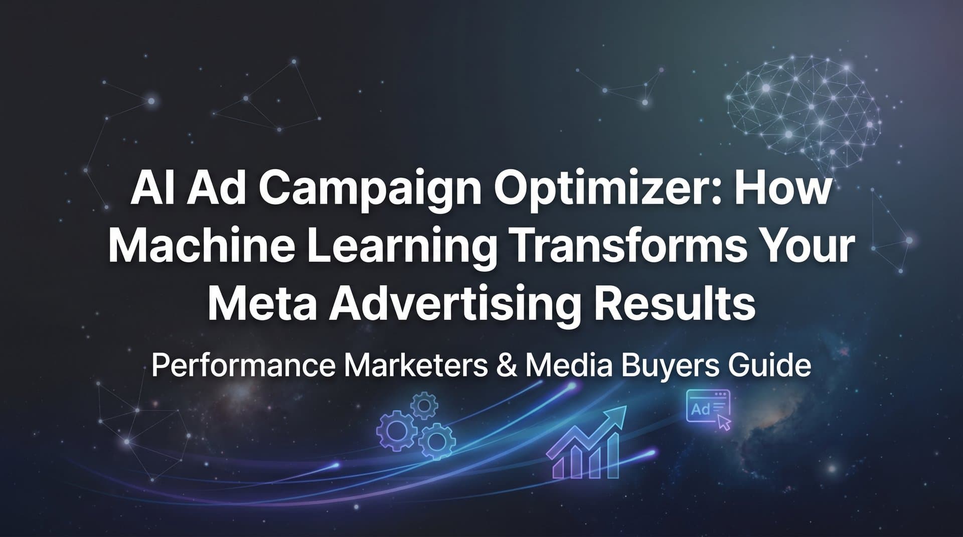Featured image for: AI Ad Campaign Optimizer: How Machine Learning Transforms Your Meta Advertising Results