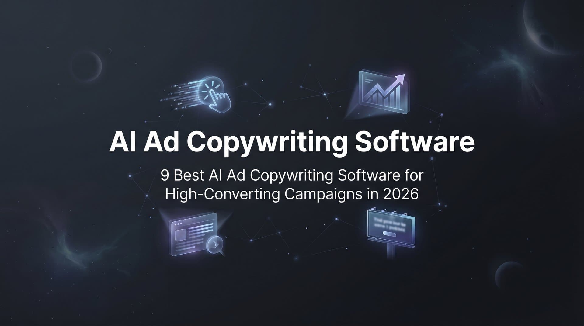 Featured image for: 9 Best AI Ad Copywriting Software for High-Converting Campaigns in 2026